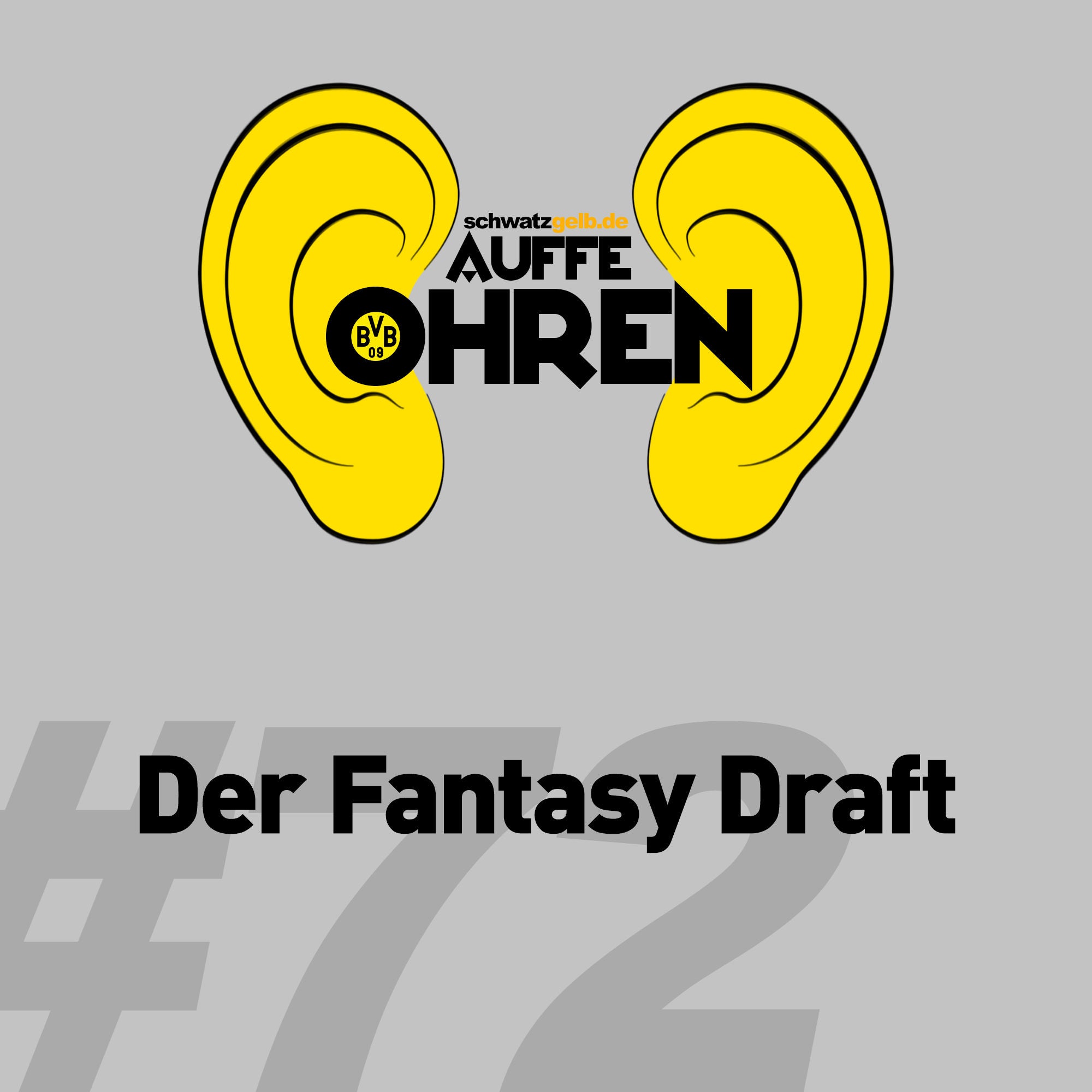 Auffe Ohren #72: Der Fantasy Draft