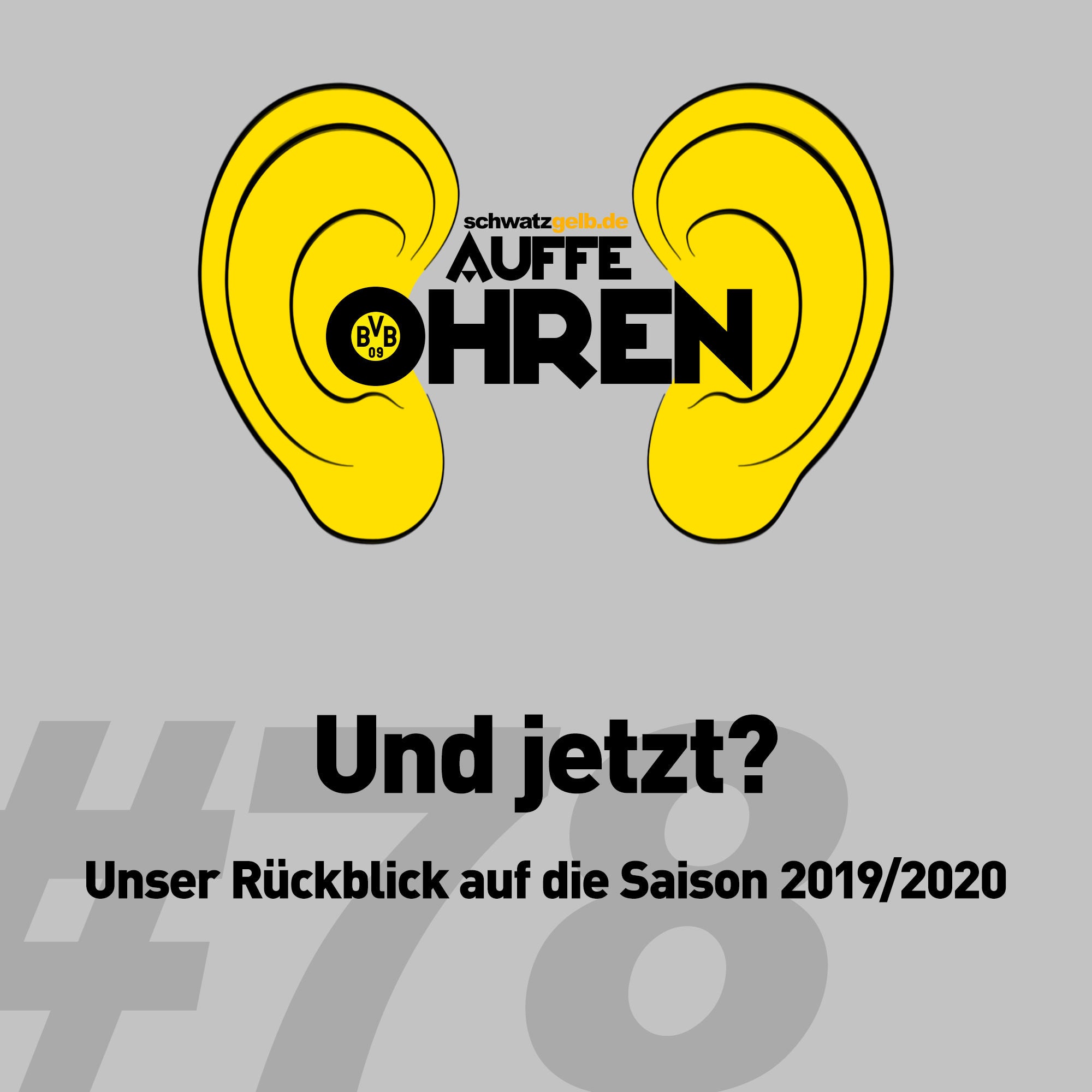 Auffe Ohren #78: Und jetzt?