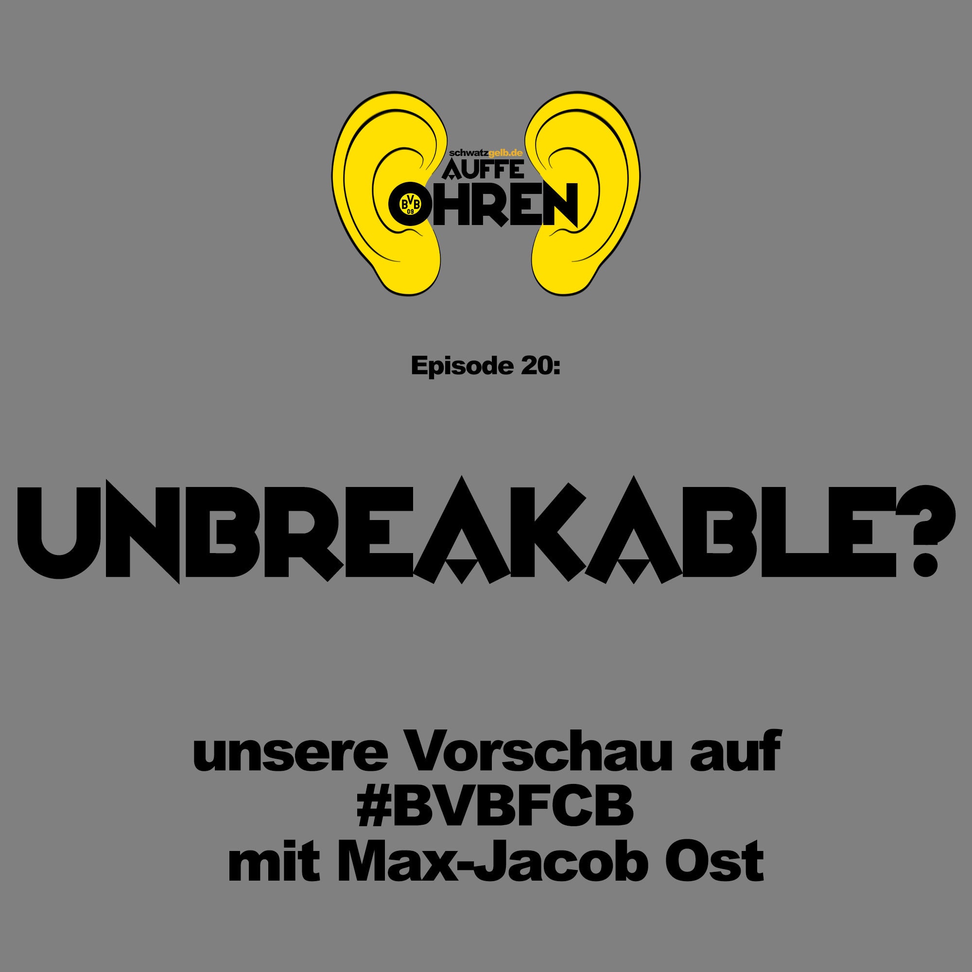 Auffen Punkt #20: Unbreakable?