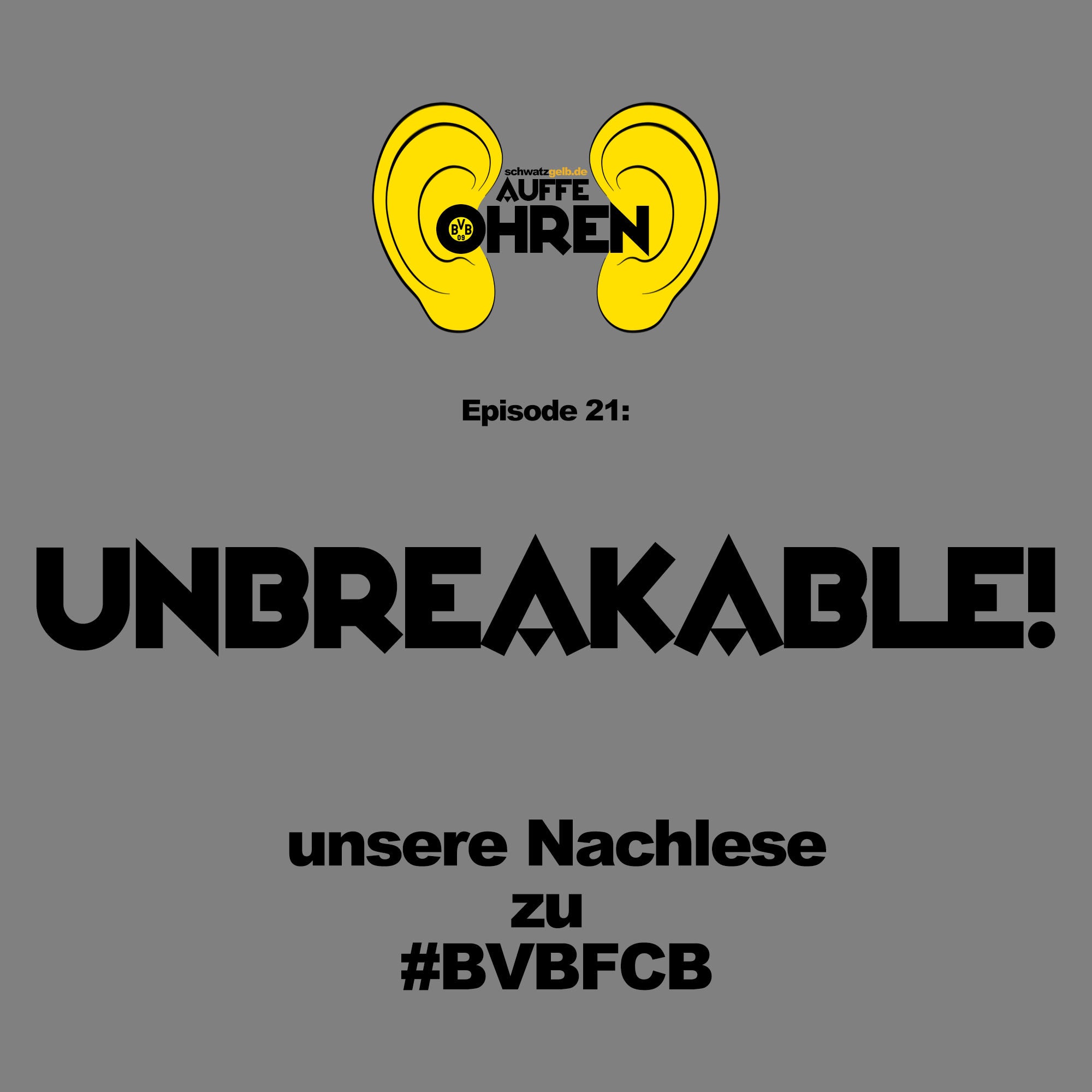 Auffen Punkt #21: Unbreakable!