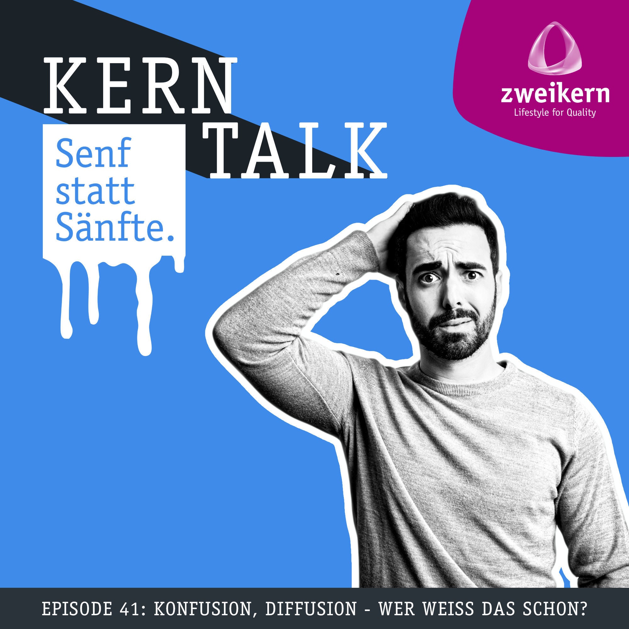 Episode 41: Konfusion, Diffusion - Wer weiß das schon?