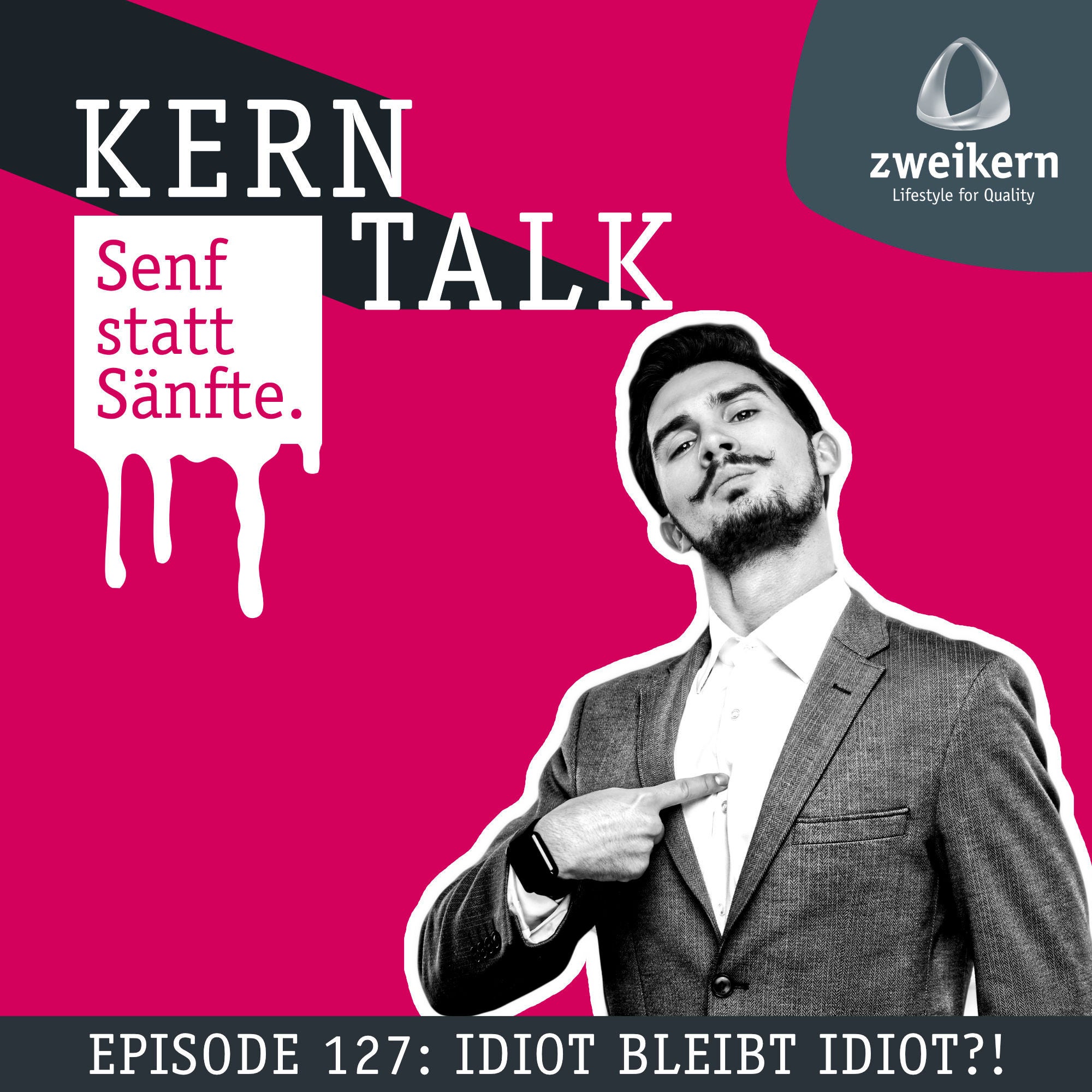 Episode 127: Idiot bleibt Idiot?!