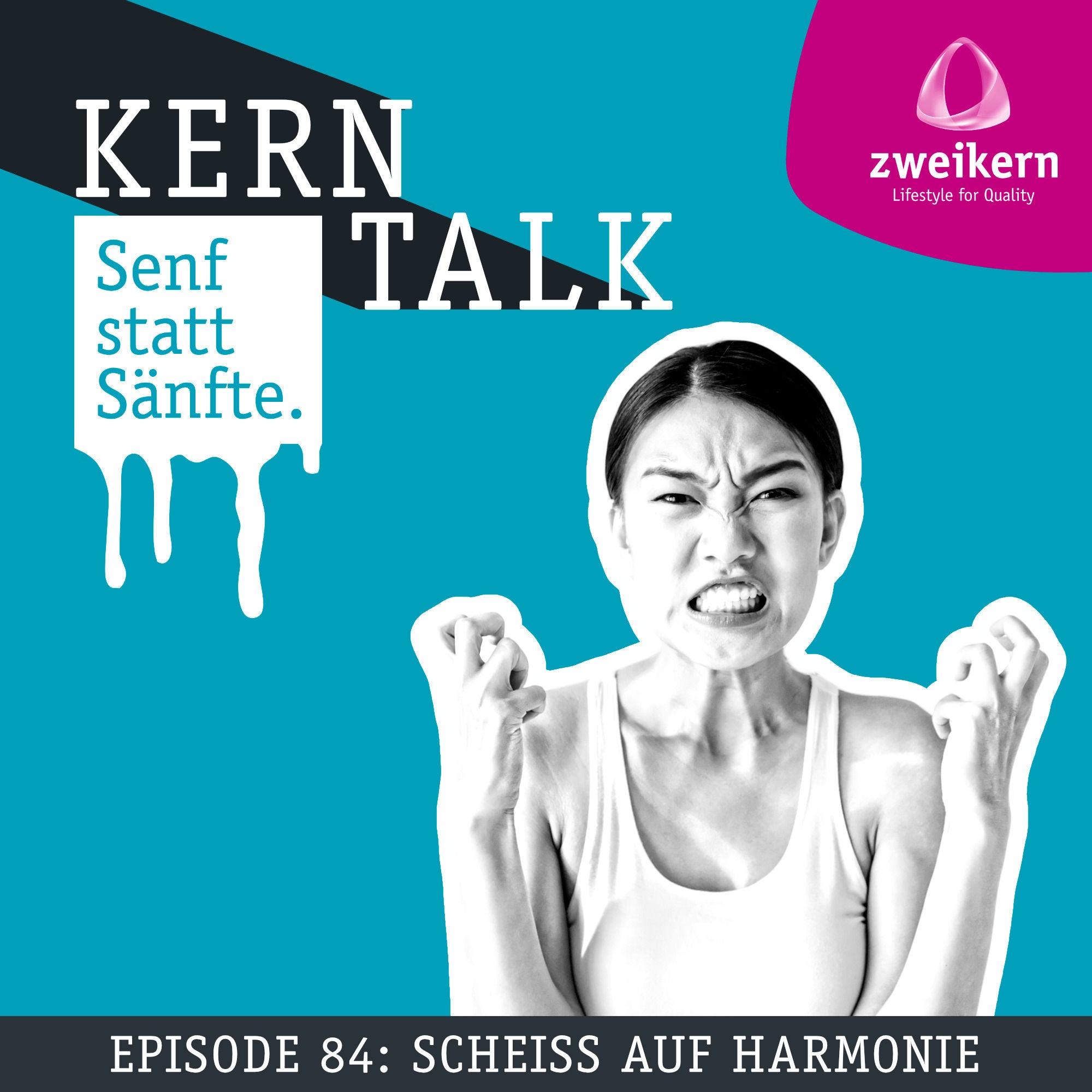 Episode 84: Scheiß auf Harmonie