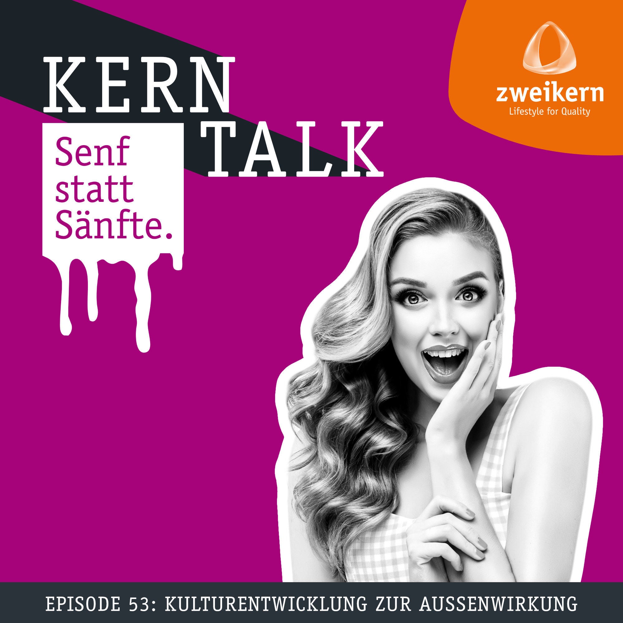 Episode 53: Kulturentwicklung zur Außenwirkung