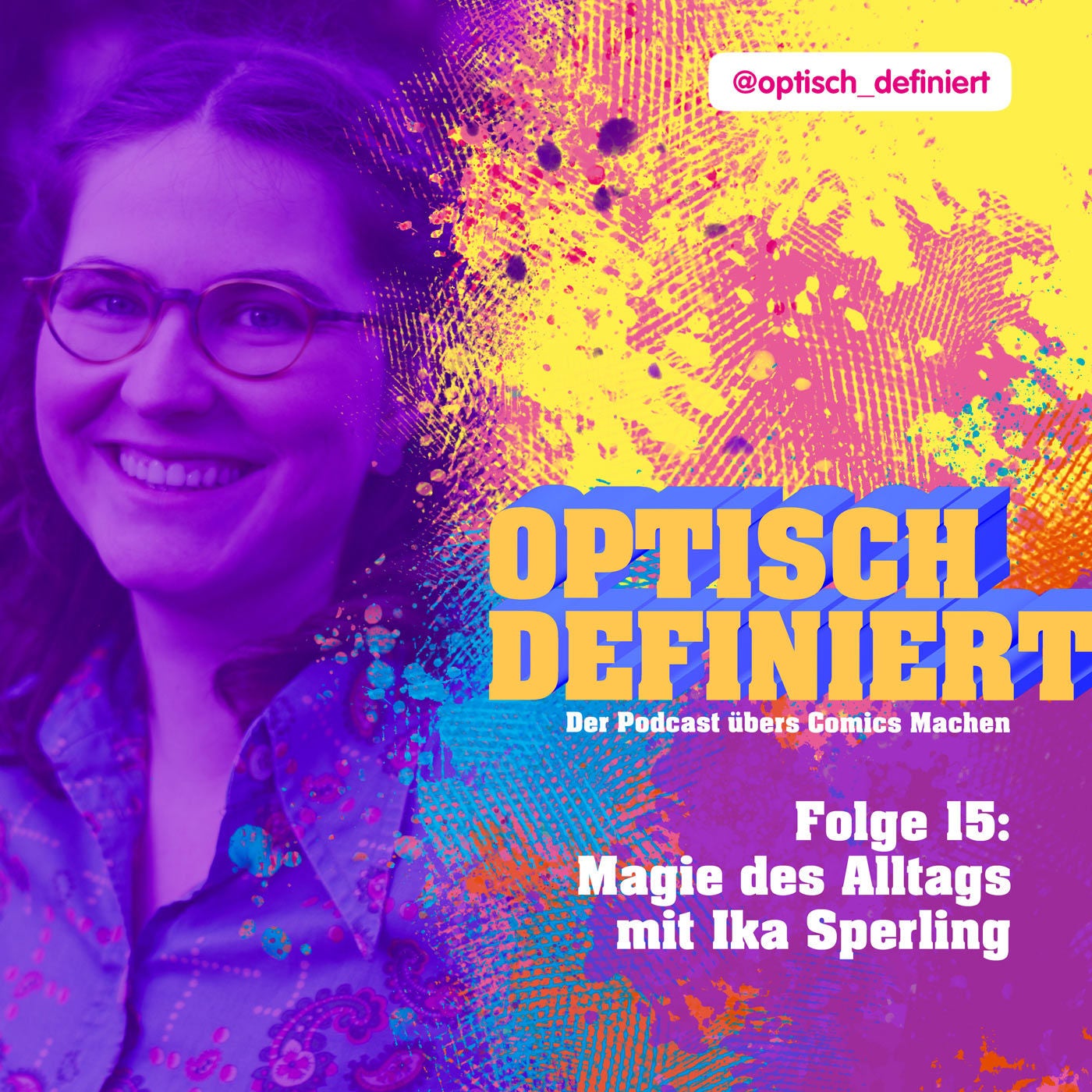 Folge 15: Magie des Alltags mit Ika Sperling