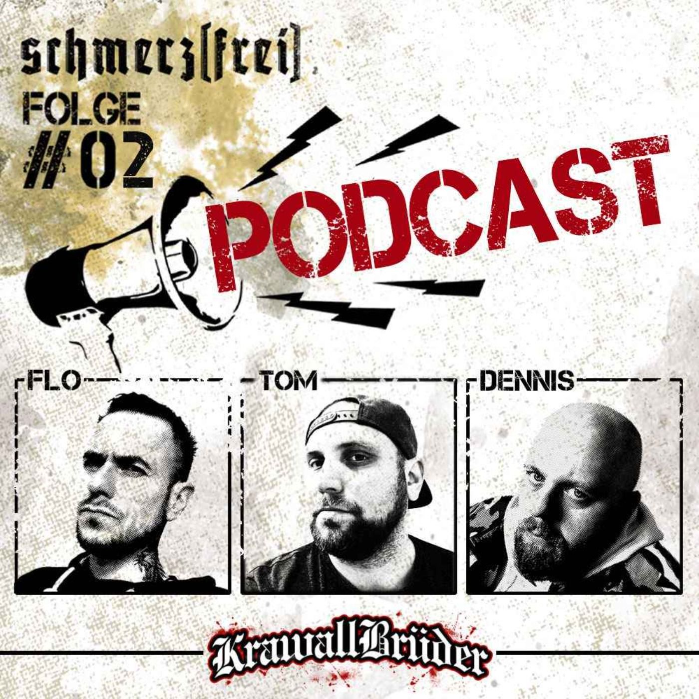 schmerz[frei] - Der KrawallBrüder Podcast | Folge 2