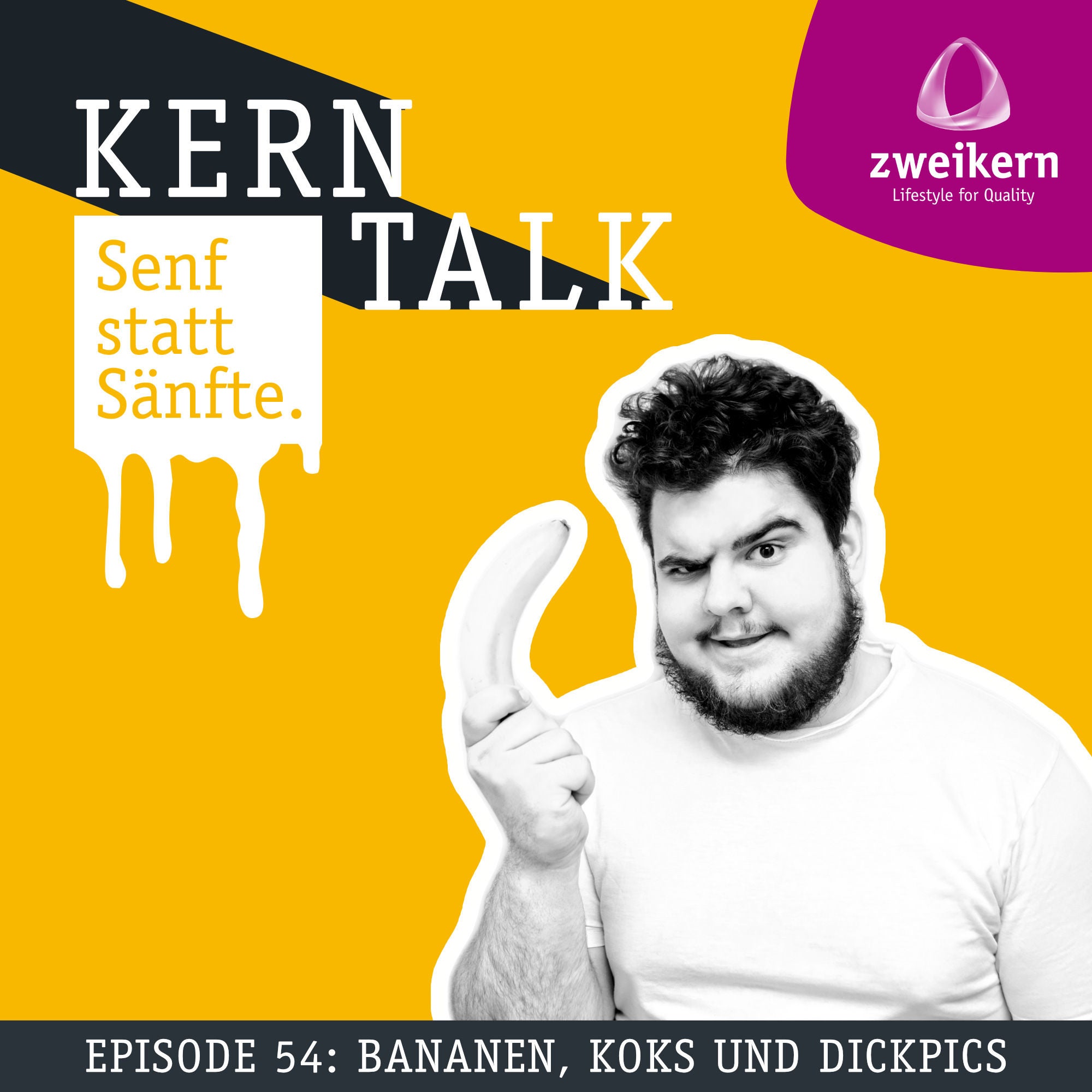Episode 54: Bananen, Koks und Dickpics