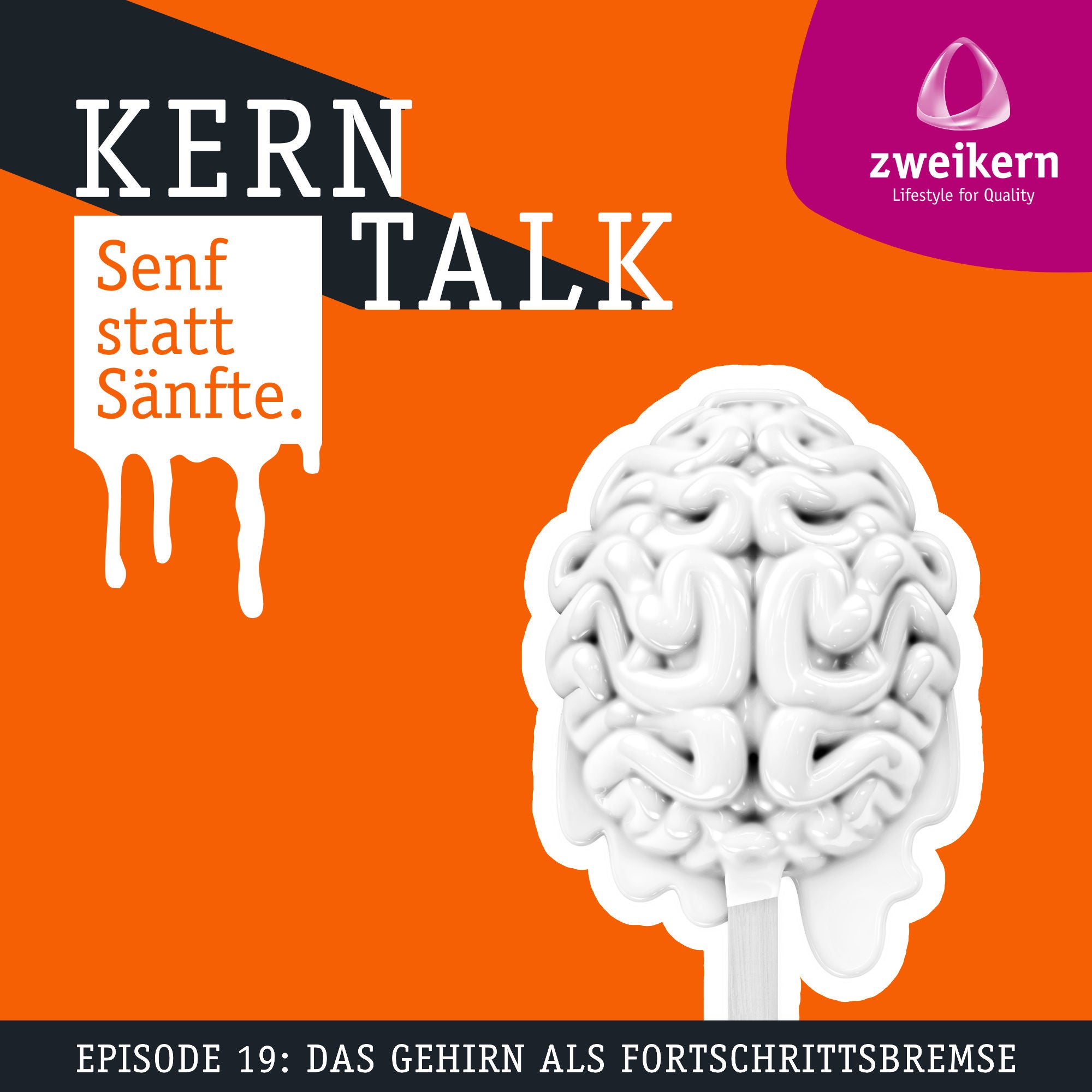 Episode 19: Das Gehirn als Fortschrittsbremse