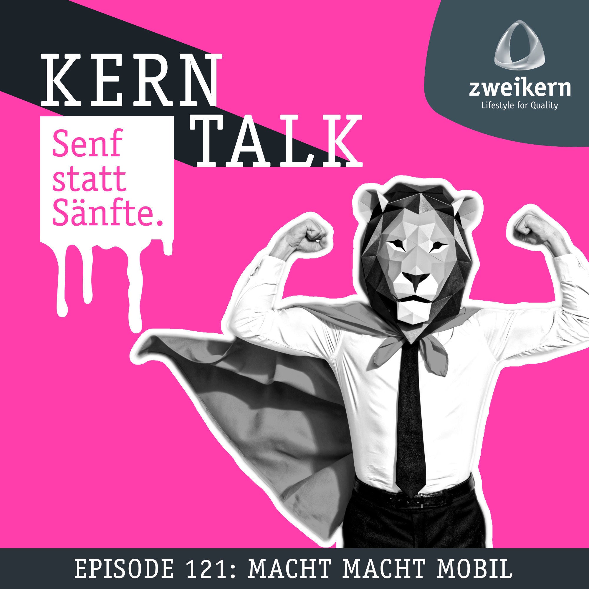Episode 121: Macht macht mobil