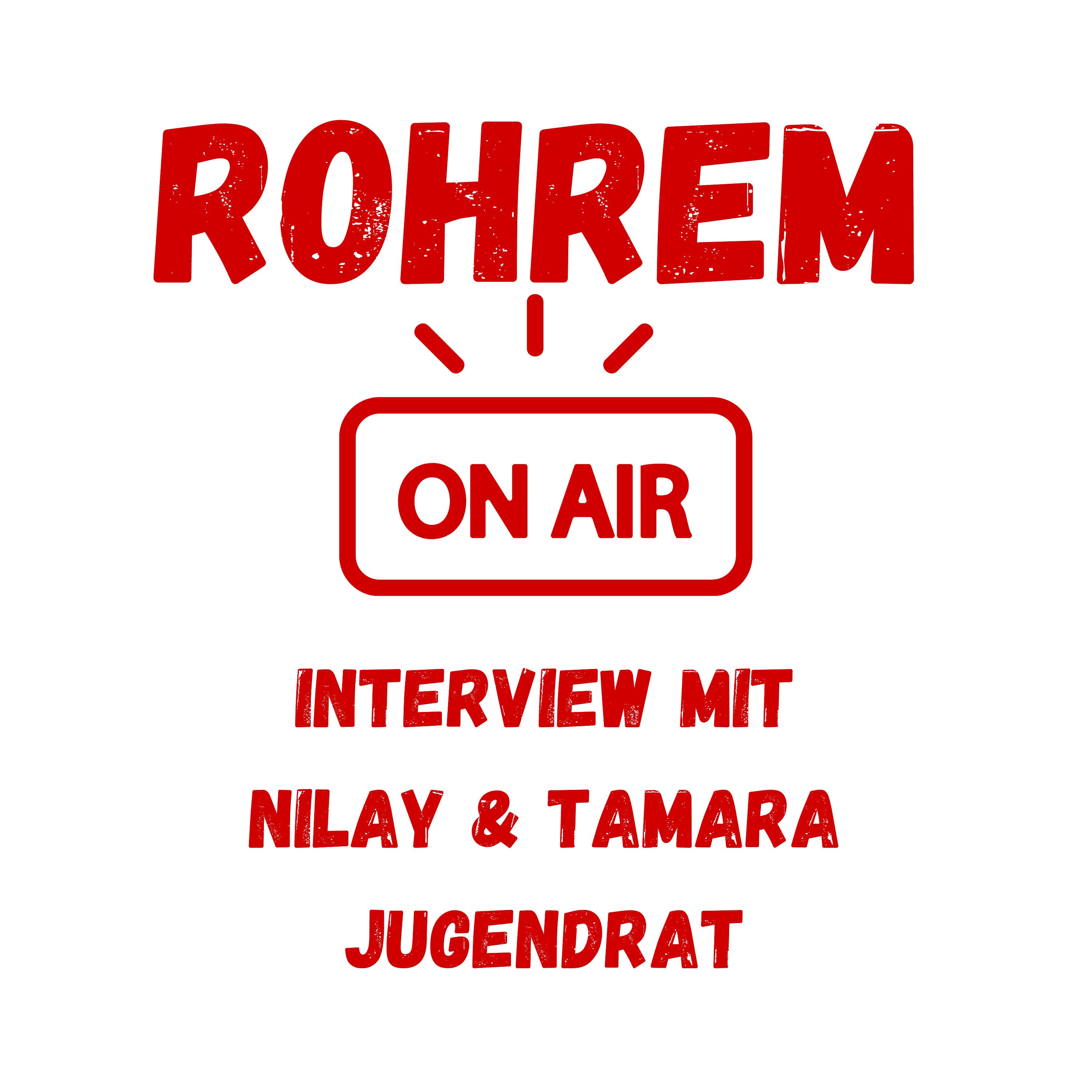 Rohrem on Air Spezial: Nilay & Tamara vom Jugendrat