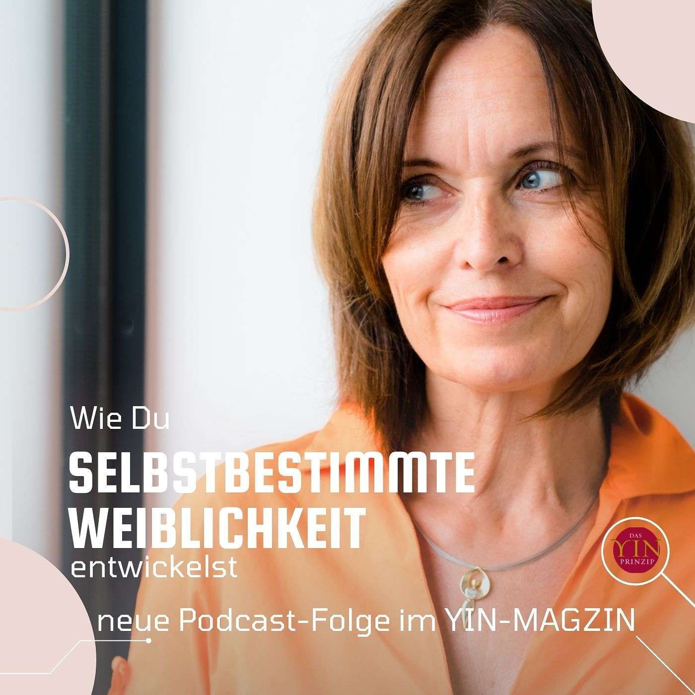 065: Wie Du selbstbestimmte Weiblichkeit entwickelst