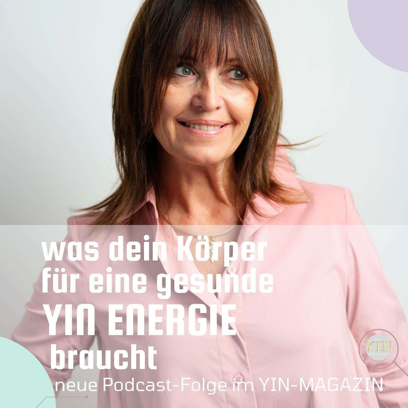 086: Was Dein Körper für eine gesunde Yin-Energie braucht