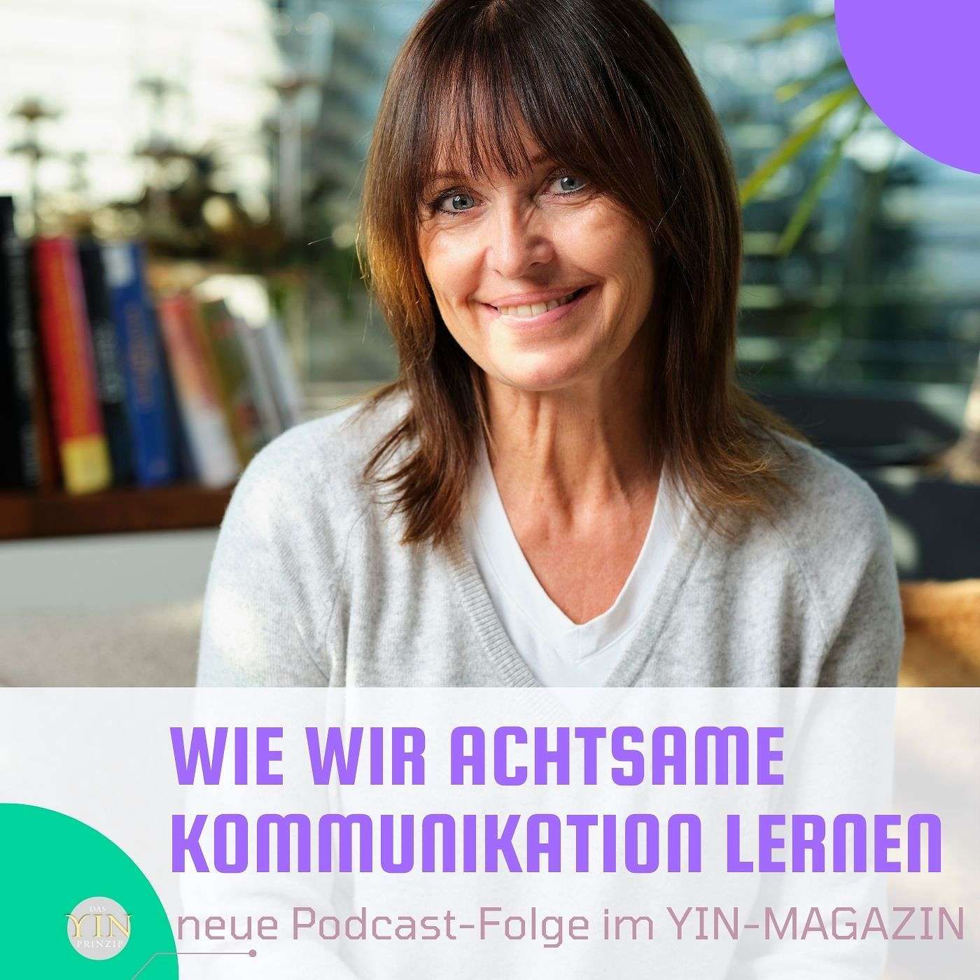 099: Wie wir achtsame Kommunikation lernen