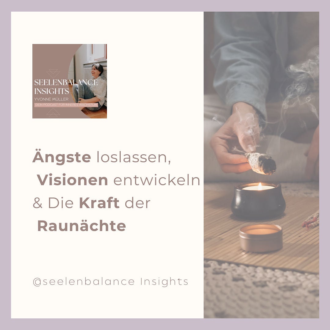Ängste loslassen, Visionen entwickeln & Die Kraft der Raunächte