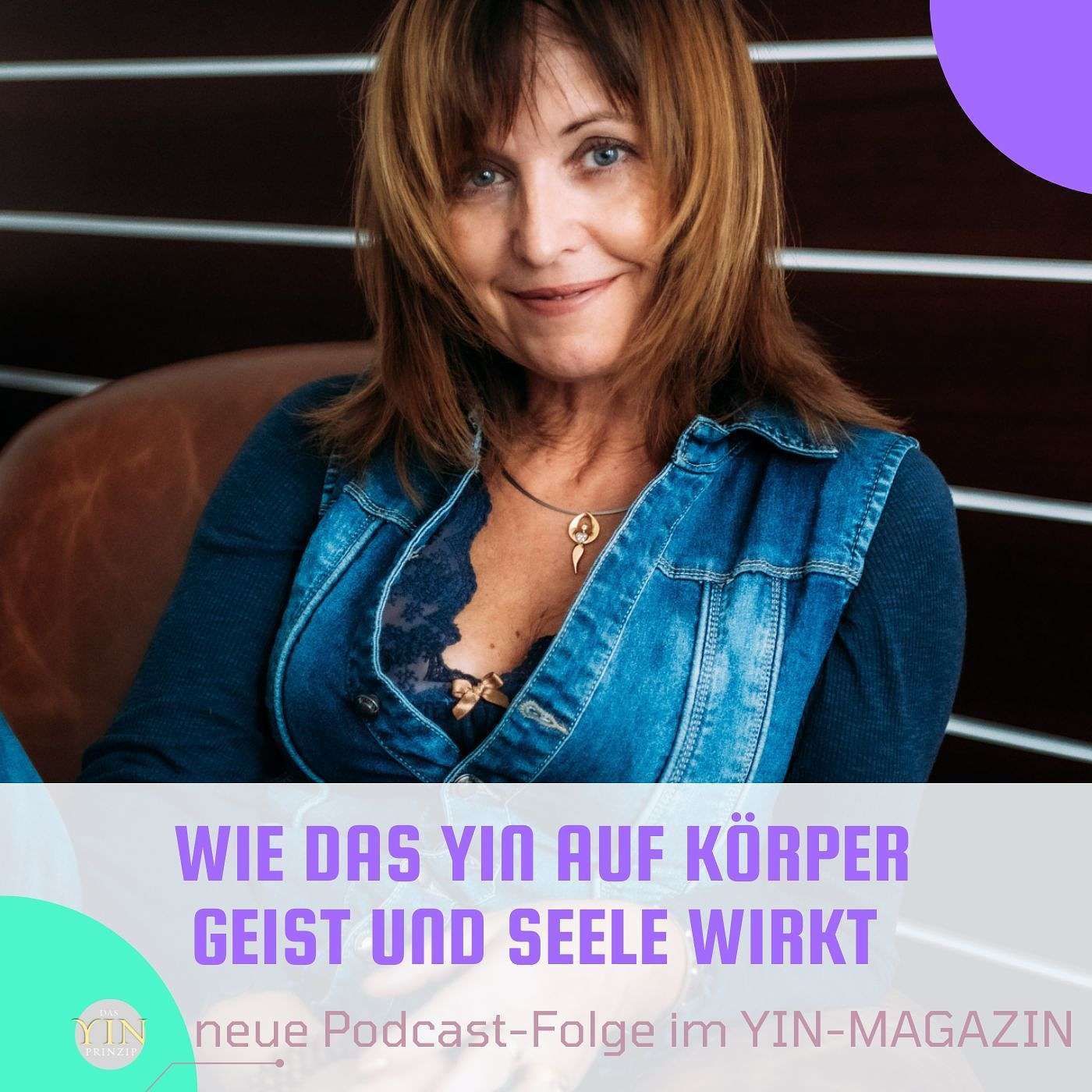 148: Wie das Yin auf Körper, Geist und Seele wirkt