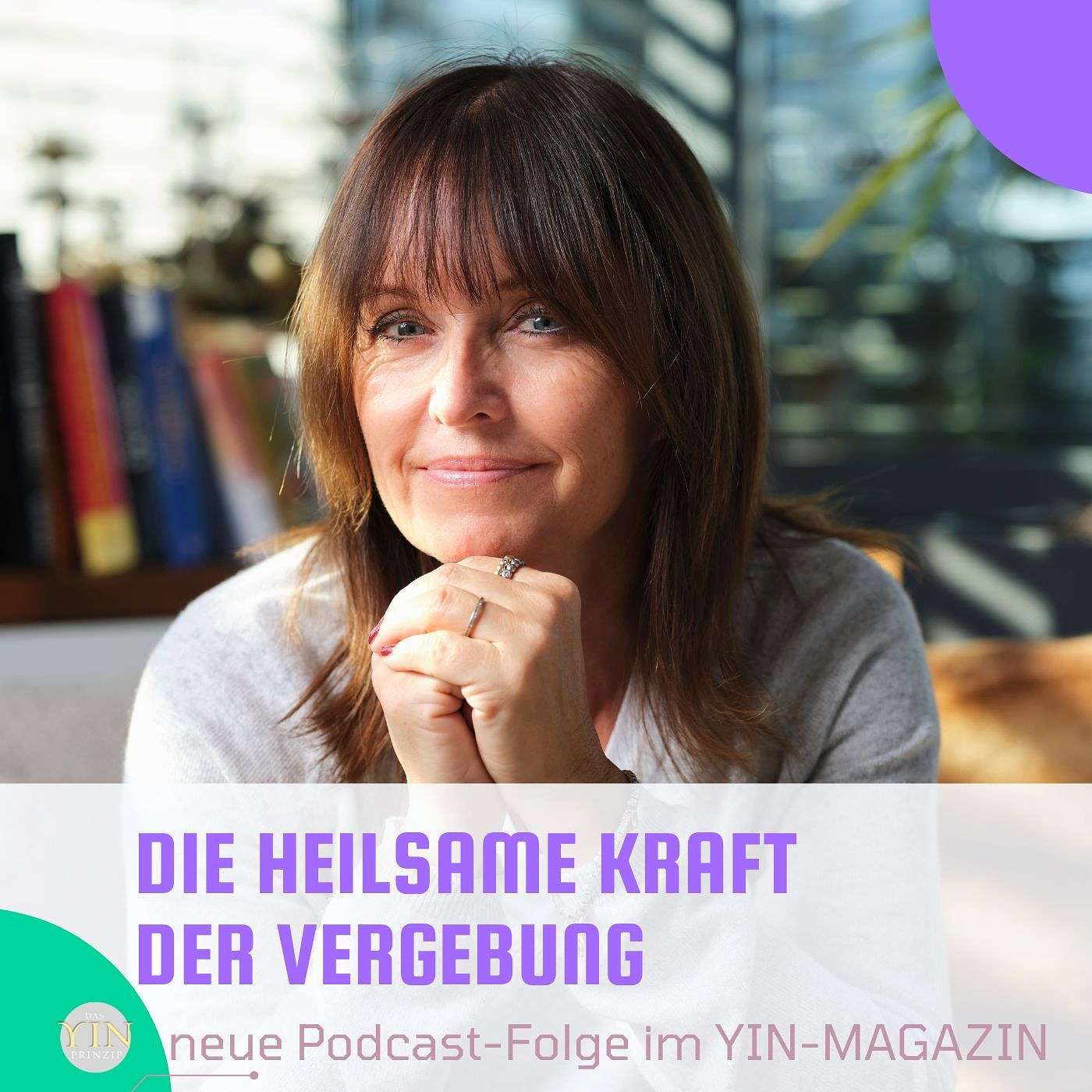 112: Die heilsame Kraft der Vergebung