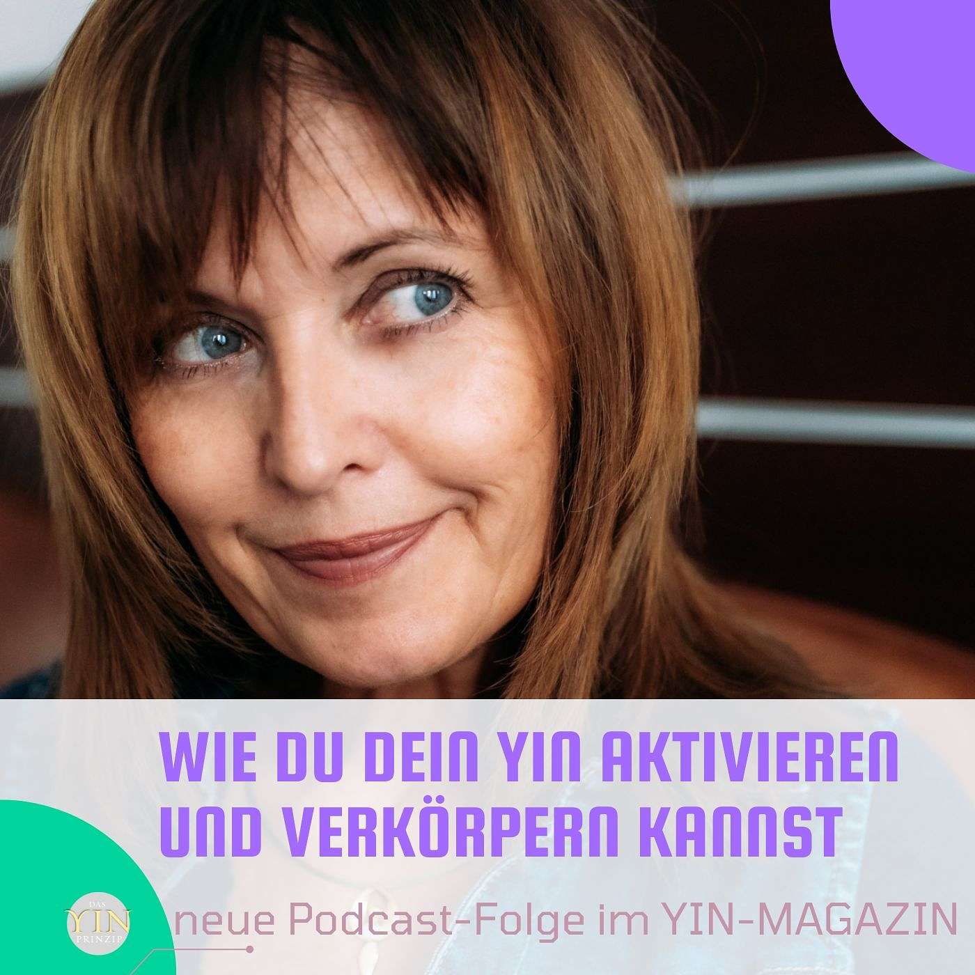 146: Wie Du Dein Yin aktivieren und verkörpern kannst