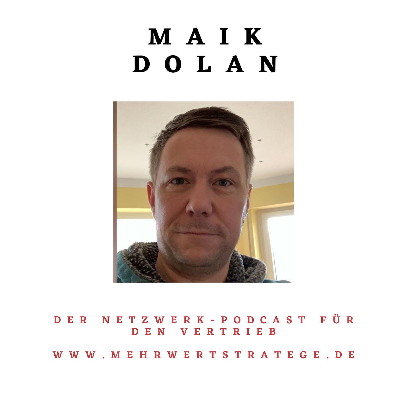 Maik Dolan - Netzwerken im Vertrieb