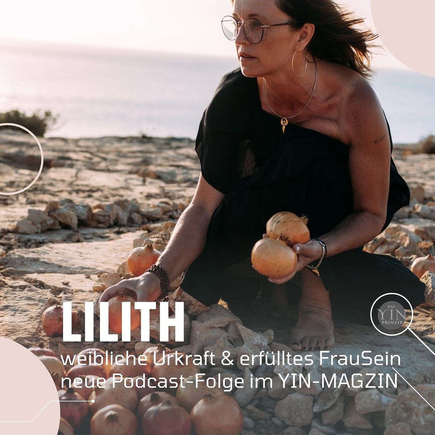 062: Lilith – erwecke Deine weibliche Urkraft
