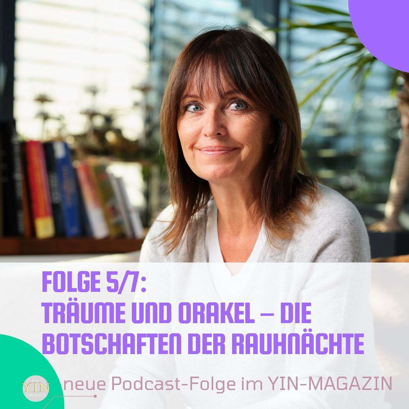 233: Folge 5/7 Die Botschaften und Zeichen der Rauhnächte, Orakel und Träume