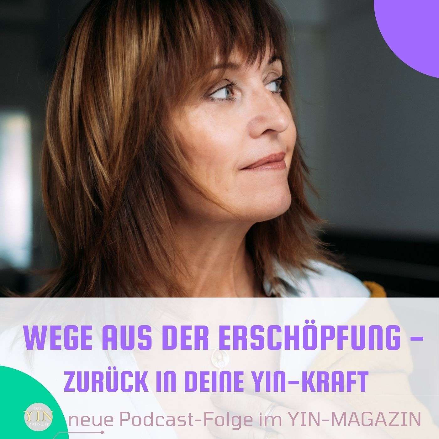 102: Wege aus der Erschöpfung – zurück in Deine Yin-Kraft