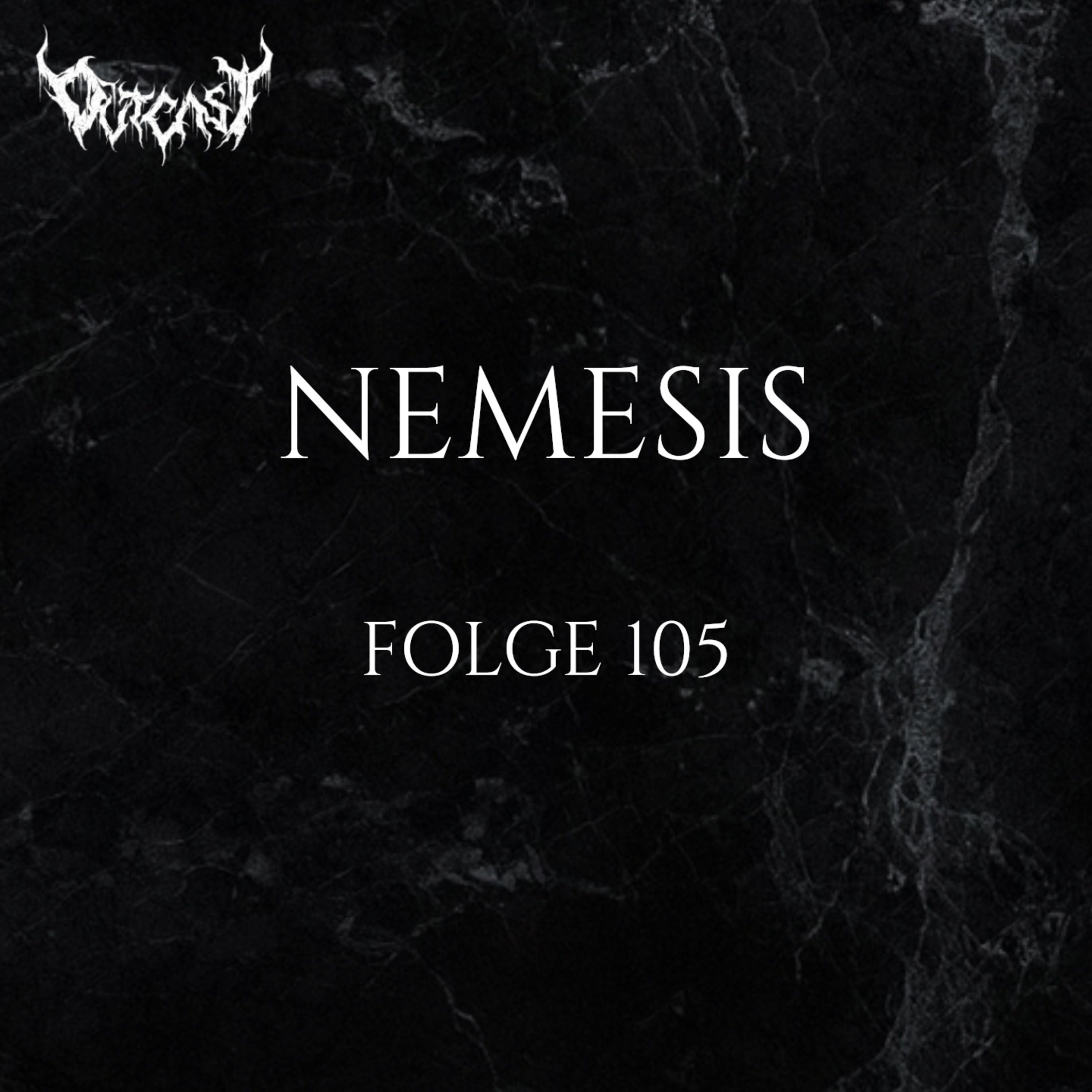 Nemesis | Folge 105