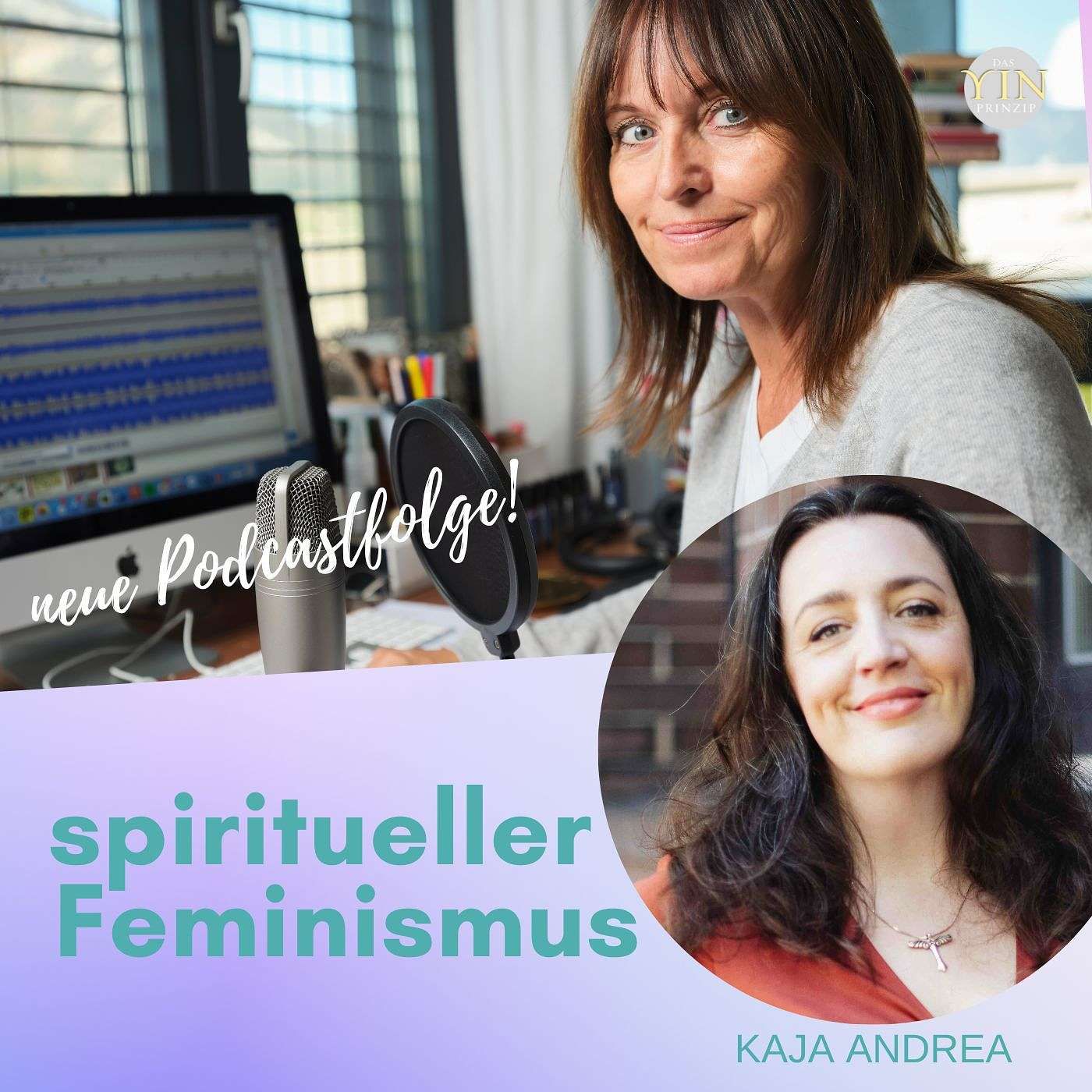 118: Spiritueller Feminismus für ein neues weibliches Selbstbild