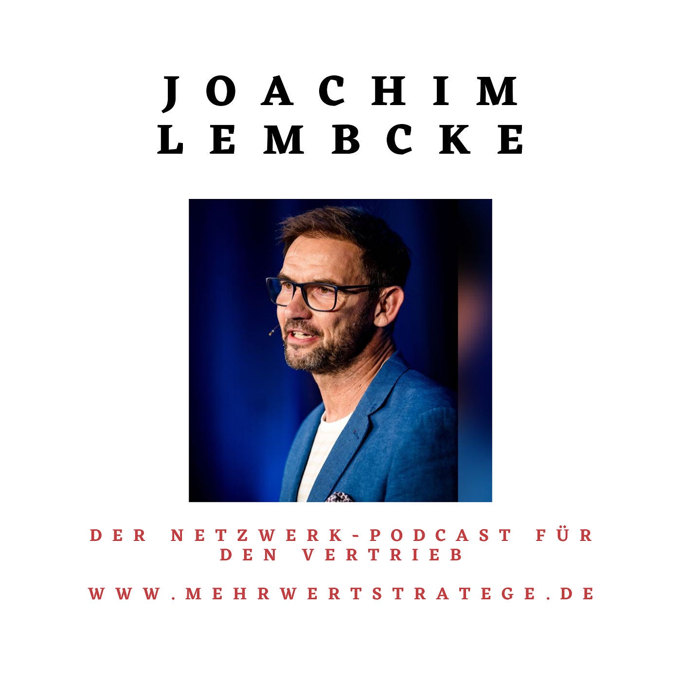 Joachim Lembcke - Networker mit Leidenschaft