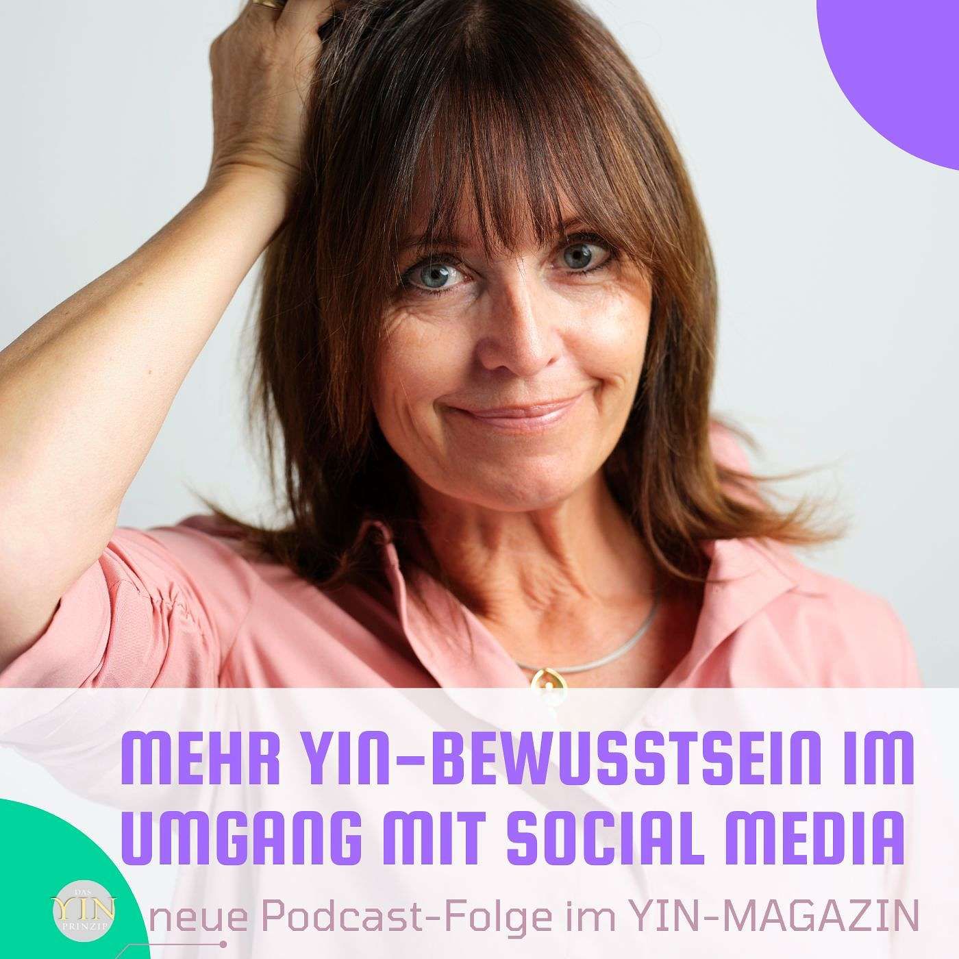 110: Mehr Yin-Bewusstsein im Umgang mit Social Media