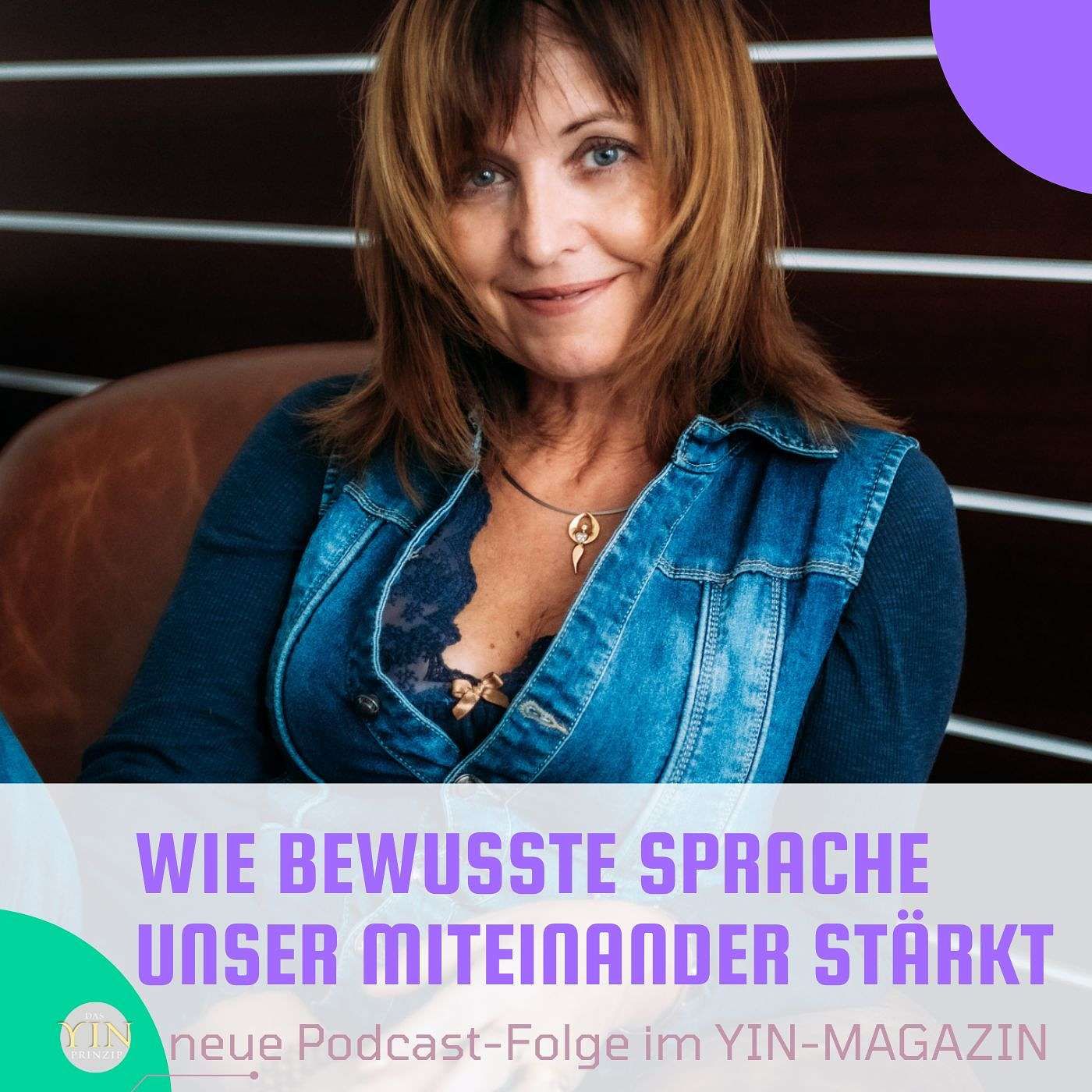111: Wie bewusste Sprache unser Miteinander stärkt