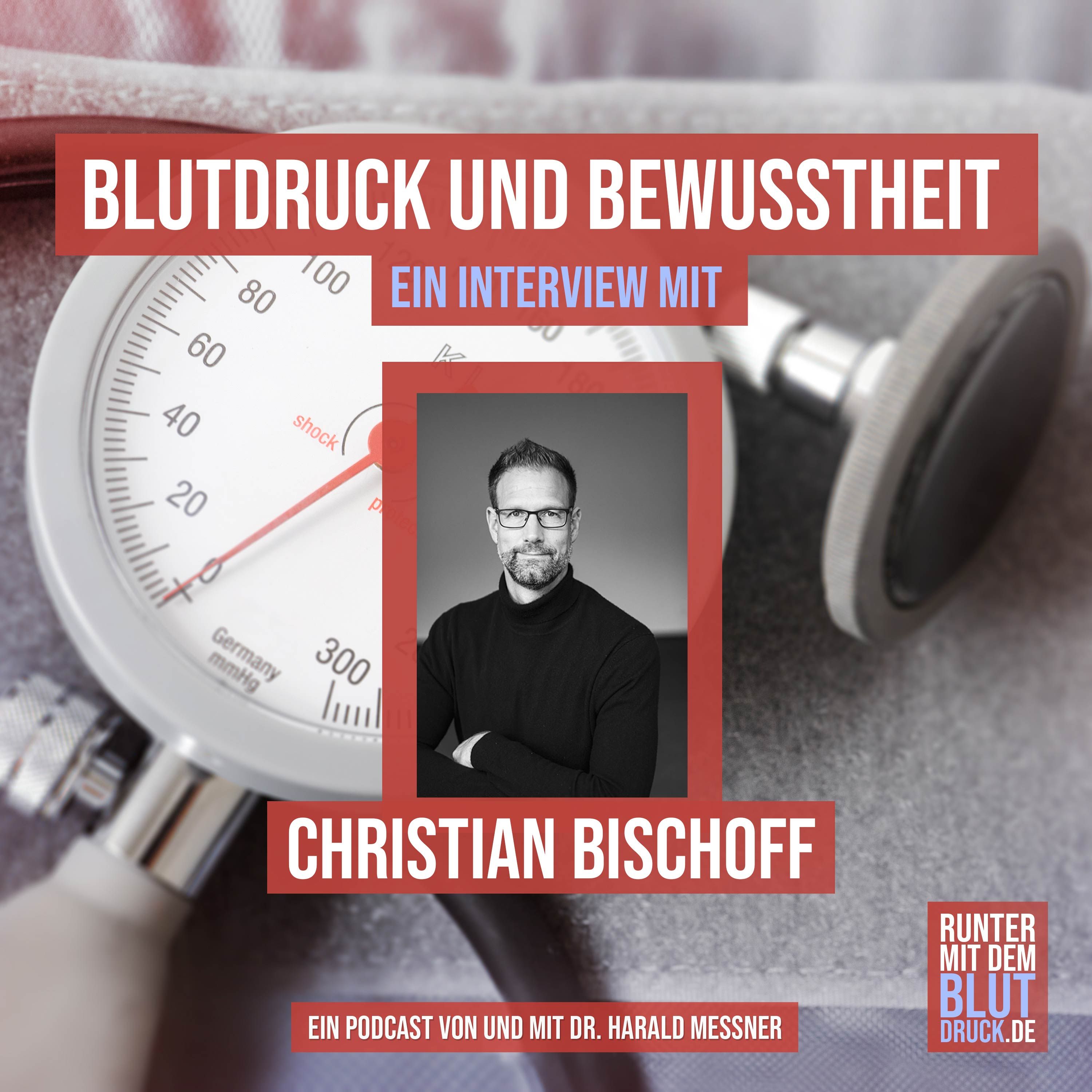 Blutdruck und Bewusstheit - Ein Interview mit Christian Bischoff