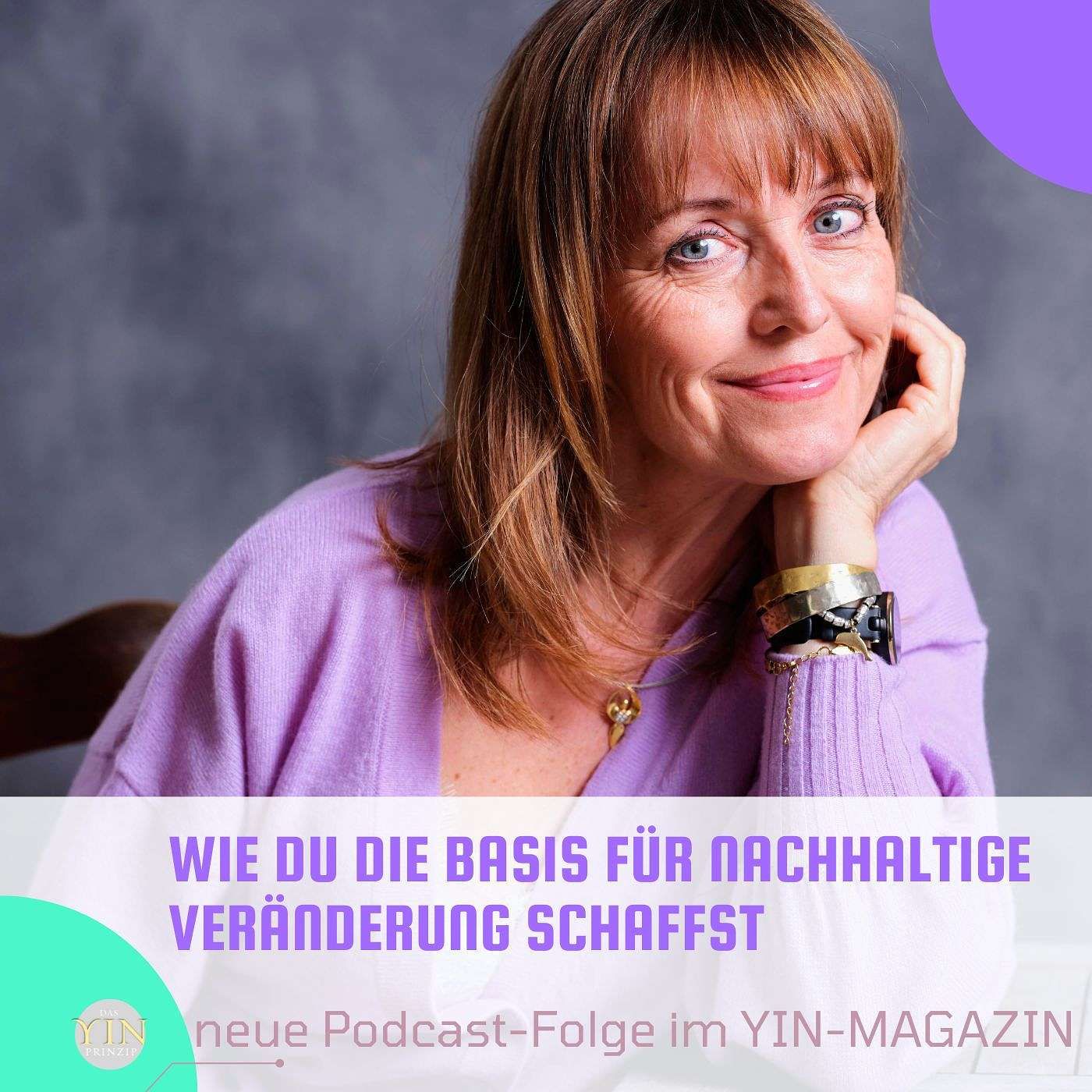156: Wie Du die Basis für nachhaltige Veränderung schaffst