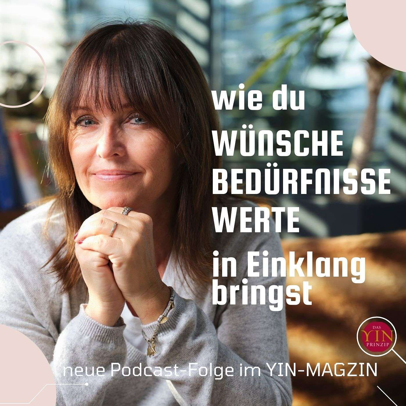 079: Wie Du Wünsche, Bedürfnisse und Werte in Einklang bringst