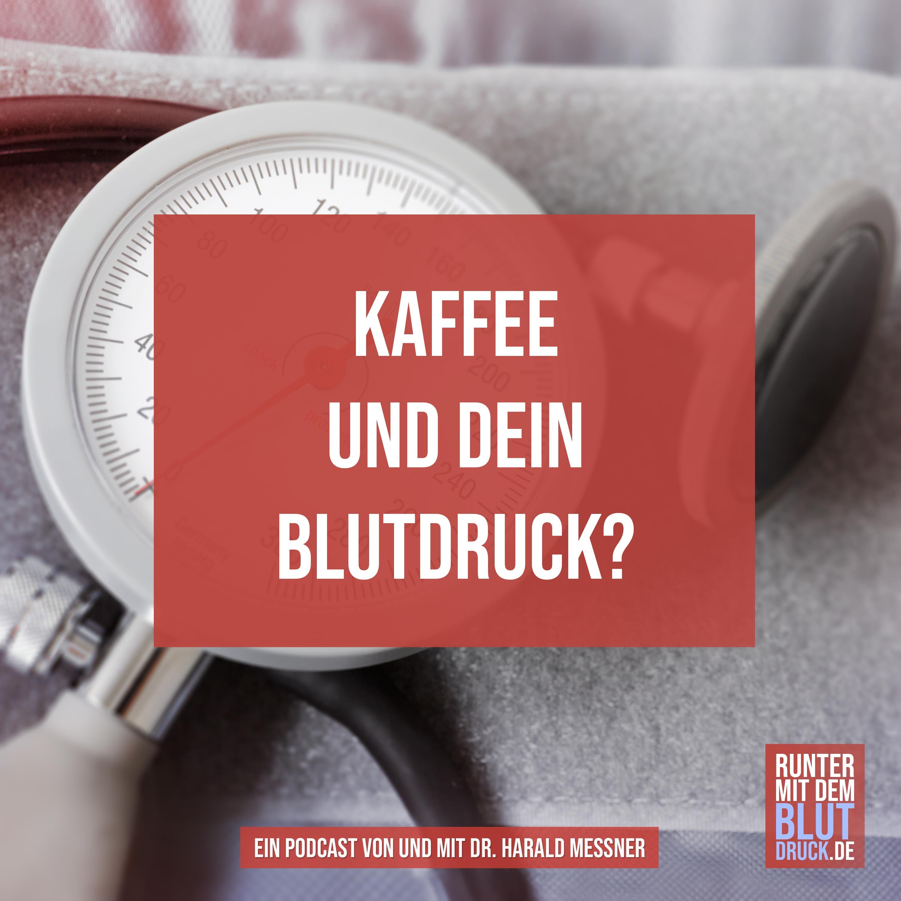 Kaffee und dein Blutdruck?