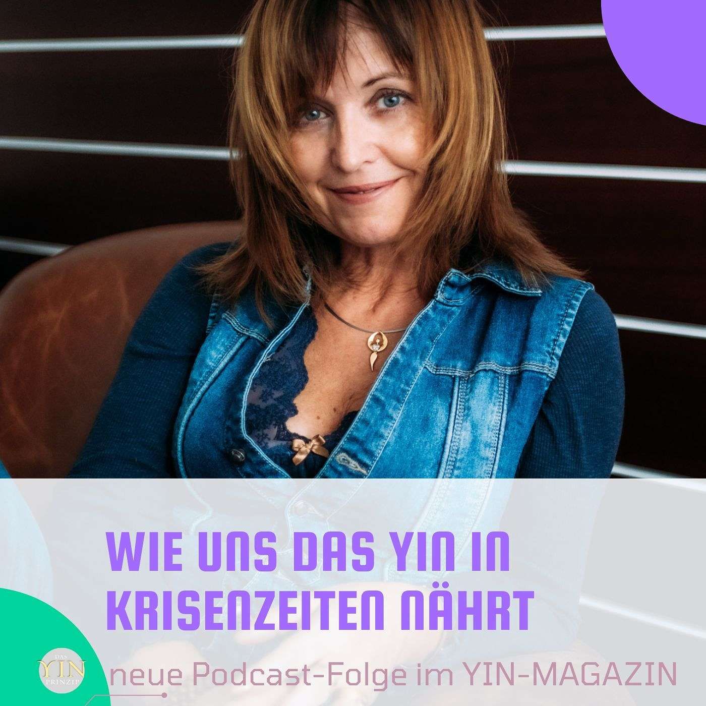 115: Wie uns das Yin in Krisenzeiten nährt