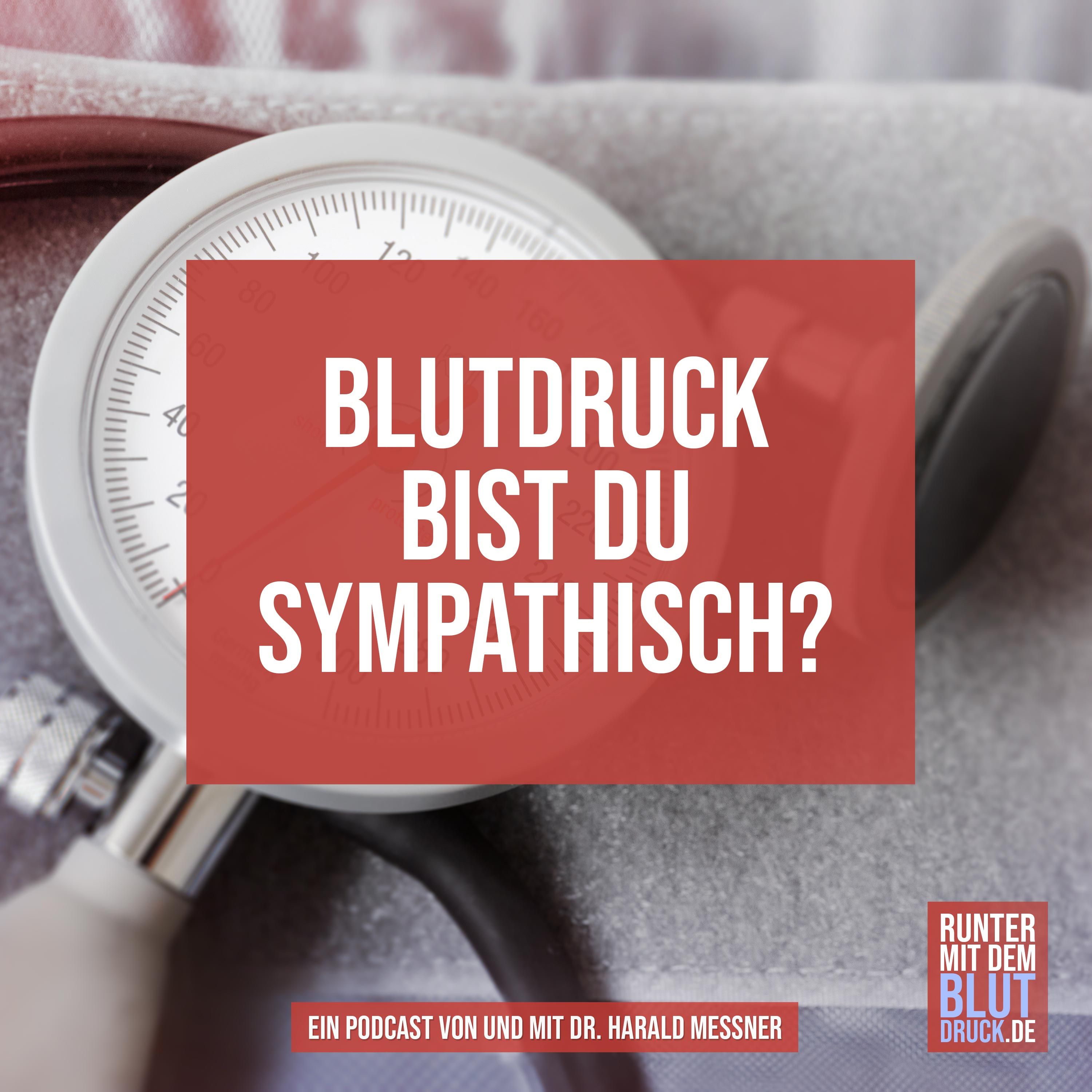 Blutdruck - bist du sympathisch?