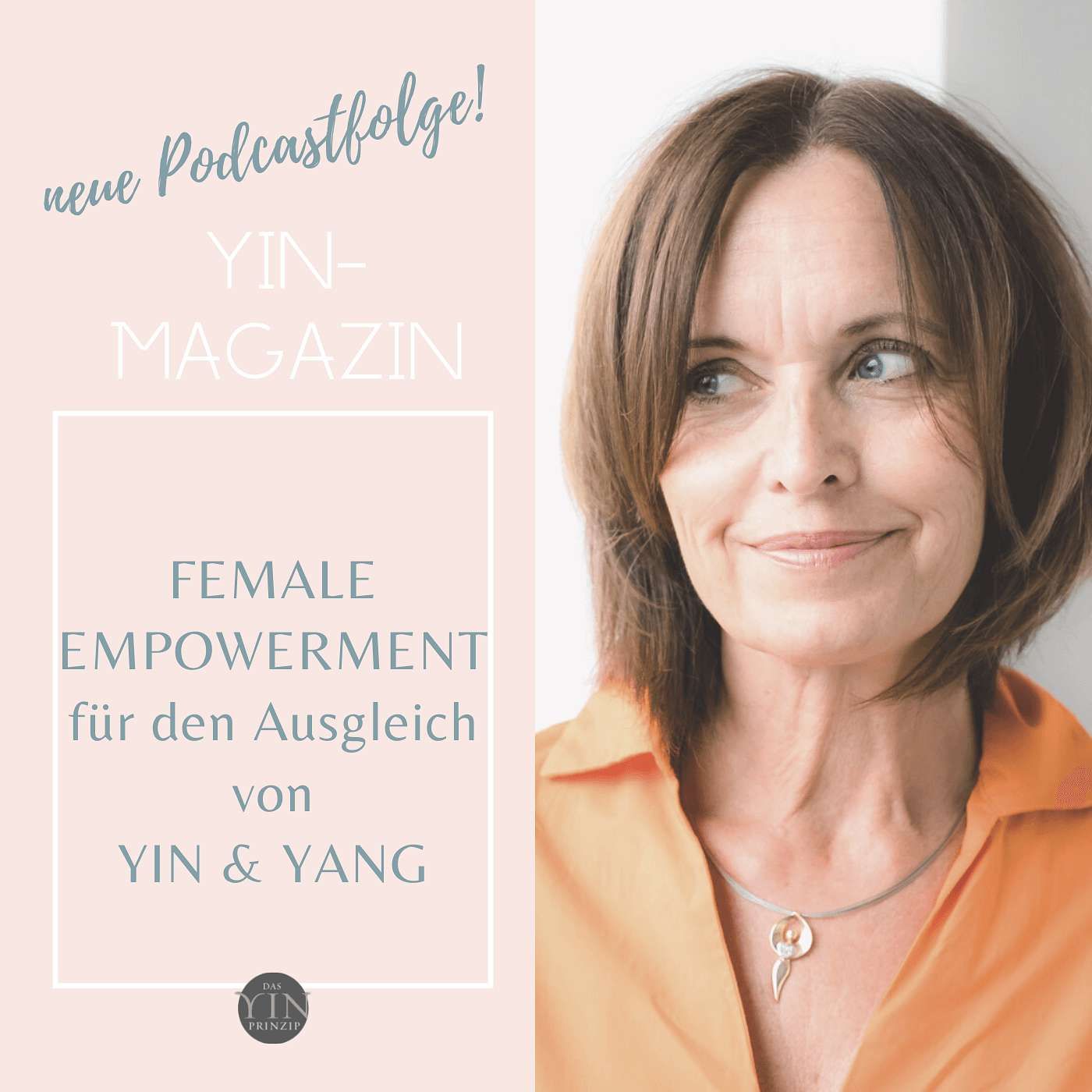 044: Female Empowerment für den Ausgleich von Yin und Yang
