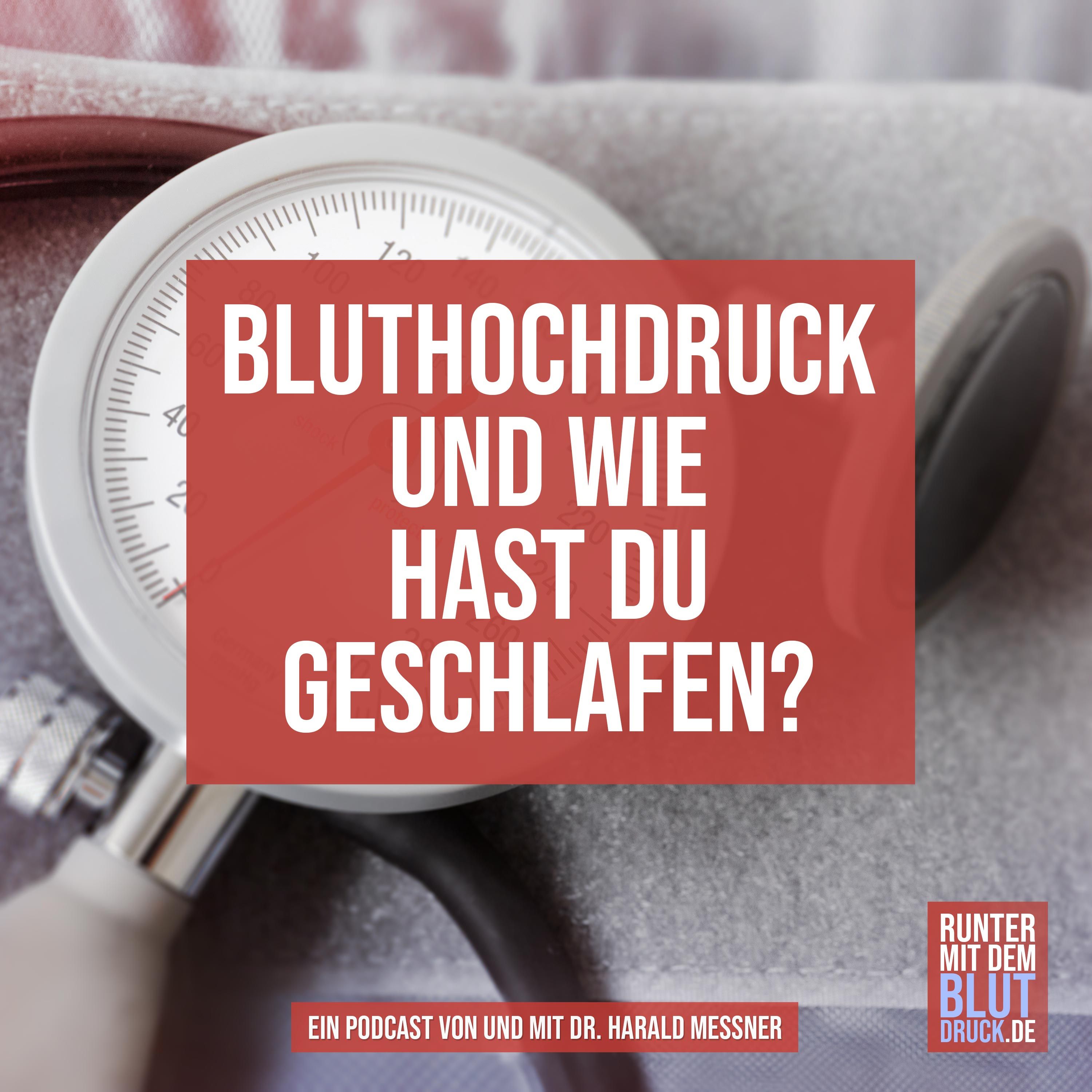 Bluthochdruck - und wie hast du geschlafen?