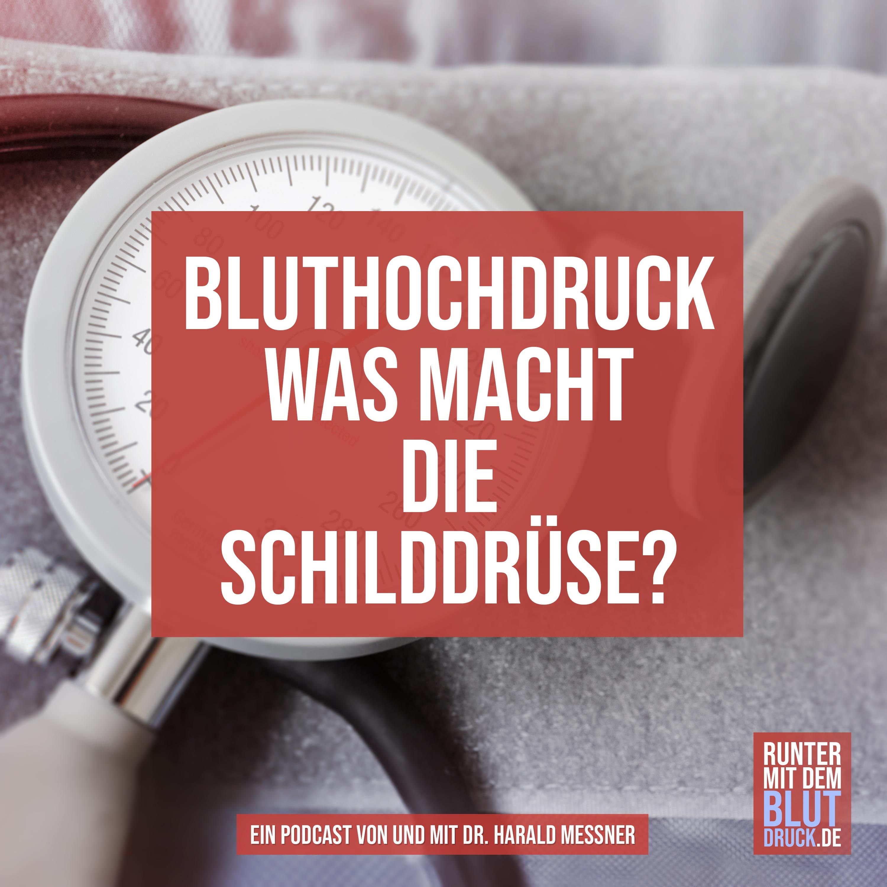 Bluthochdruck - was macht die Schilddrüse?