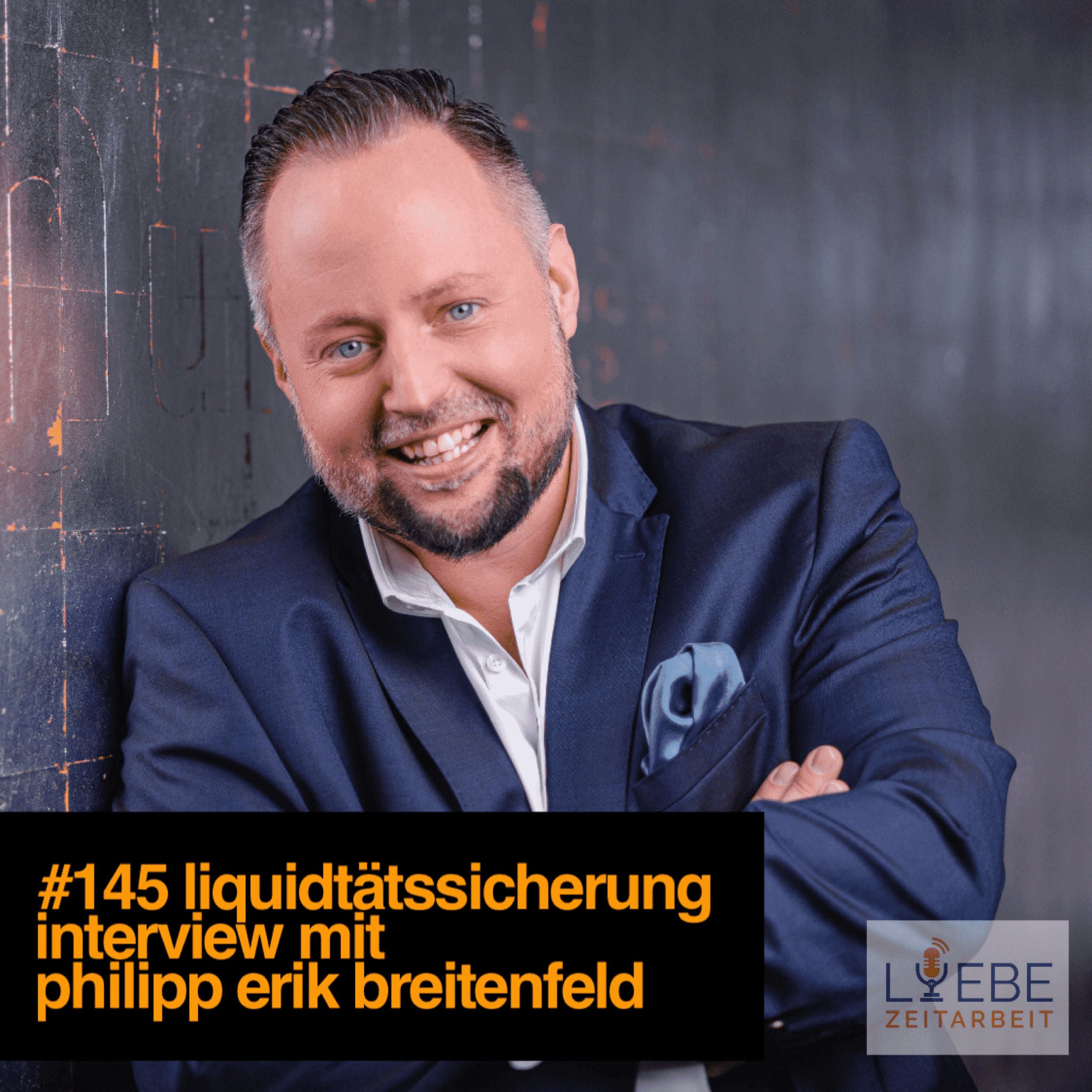 #145 Liquiditätssicherung - Interview Philipp Erik Breitenfeld ❤️ Liebe Zeitarbeit by Daniel Müller