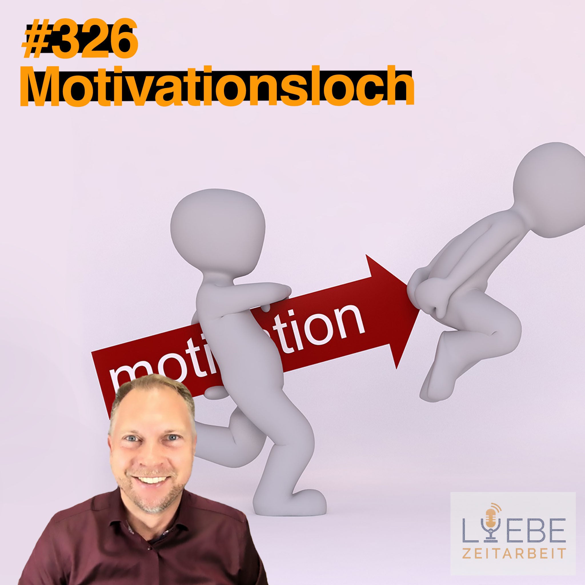 #326 Motivationsloch