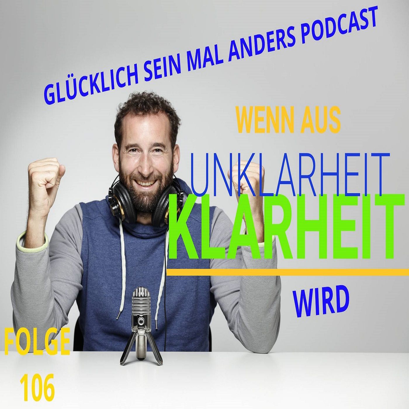 Wie aus Unklarheit Klarheit wird
