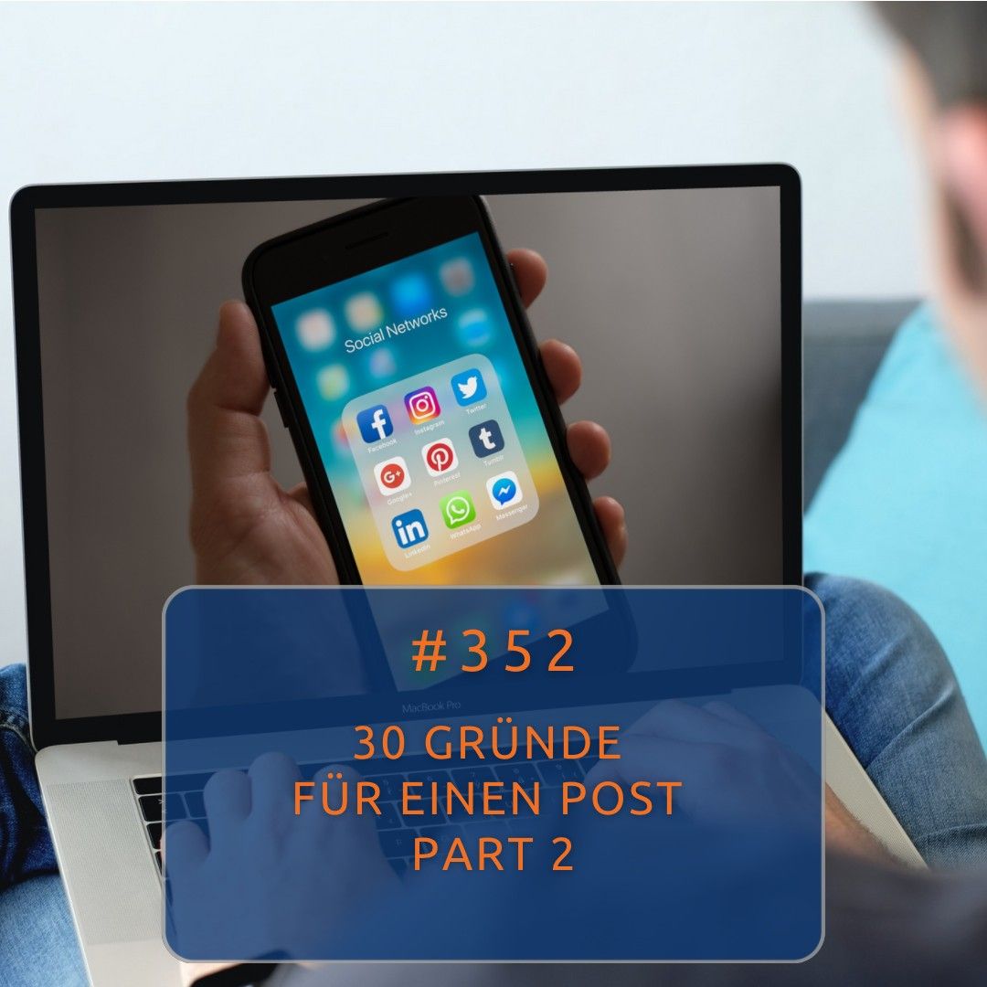 #352 30 Gründe für einen Post - Part 2