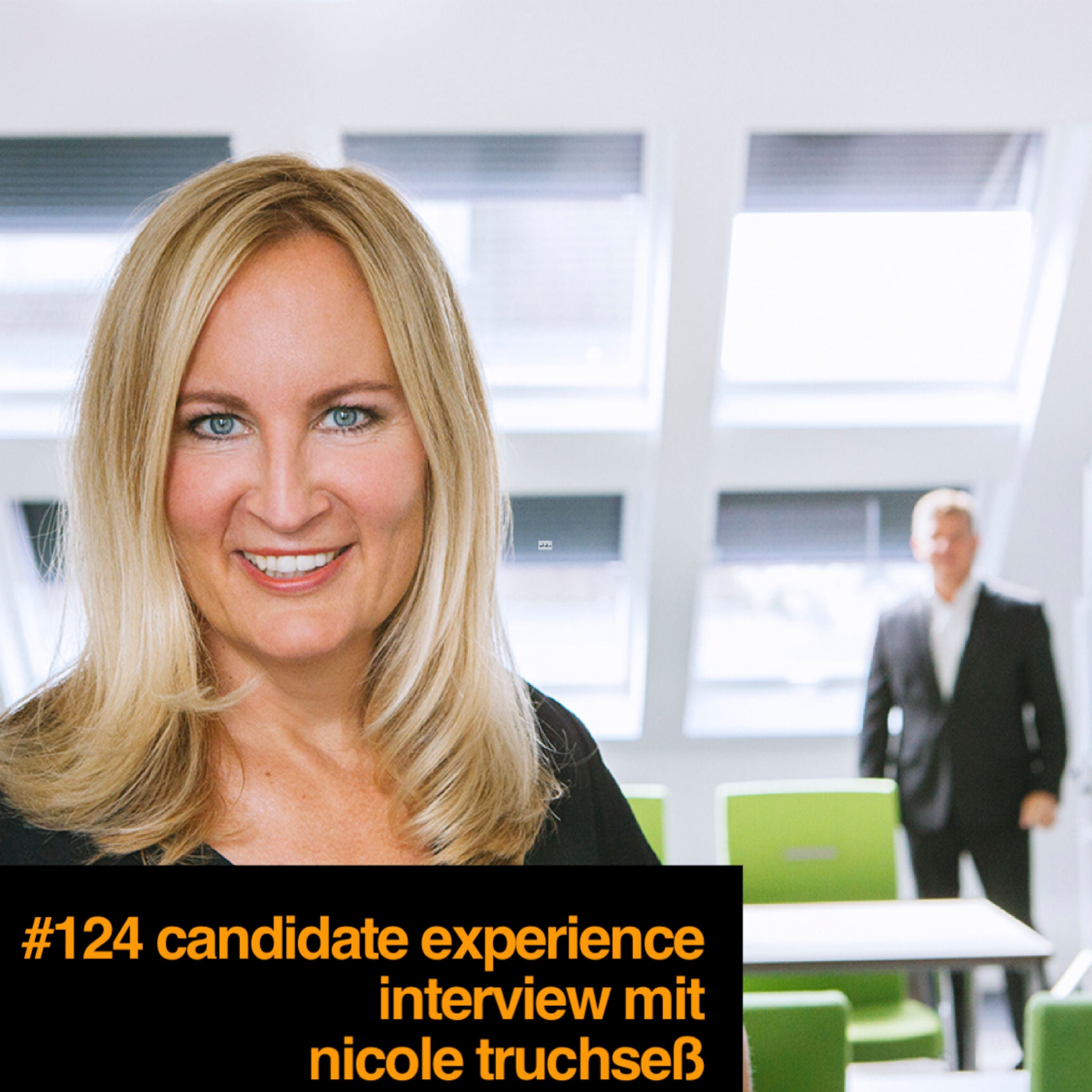 #124 Candidate Experience - Interview mit Nicole Truchseß ❤️ Liebe Zeitarbeit by Daniel Müller
