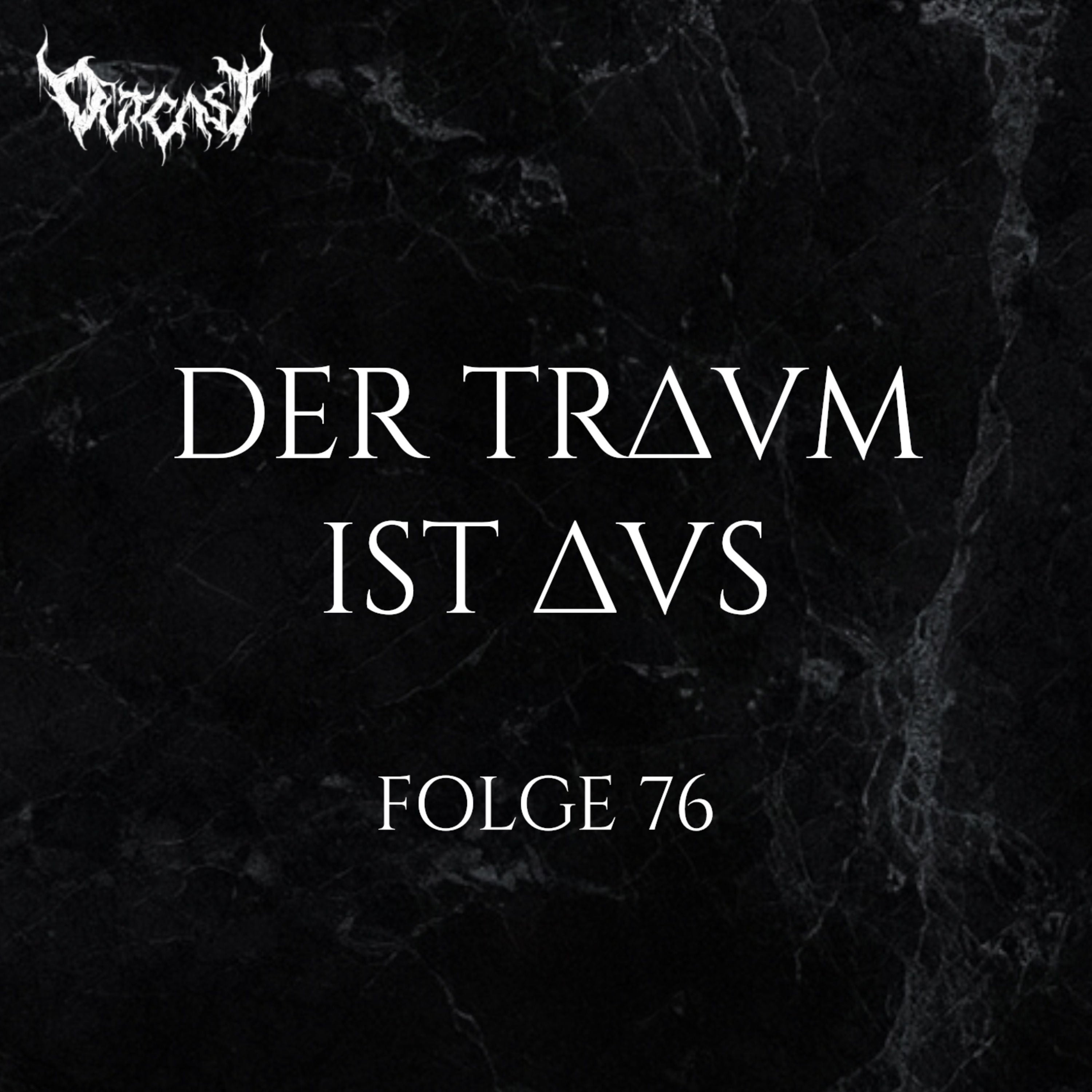 Der Traum ist aus | Folge 76 | Hellripper / Endlevel / Universum25 uvm.