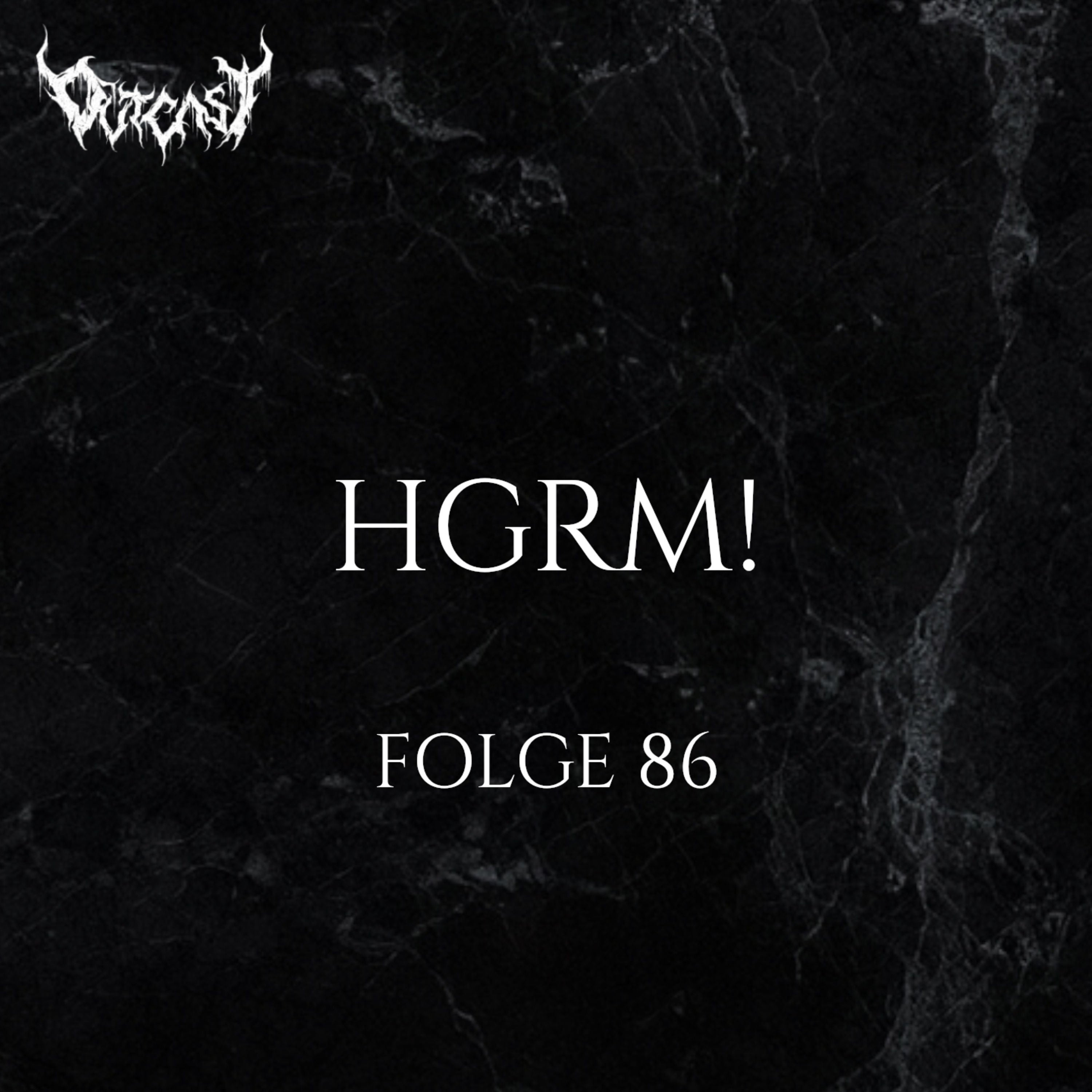 HGRM! | Folge 86