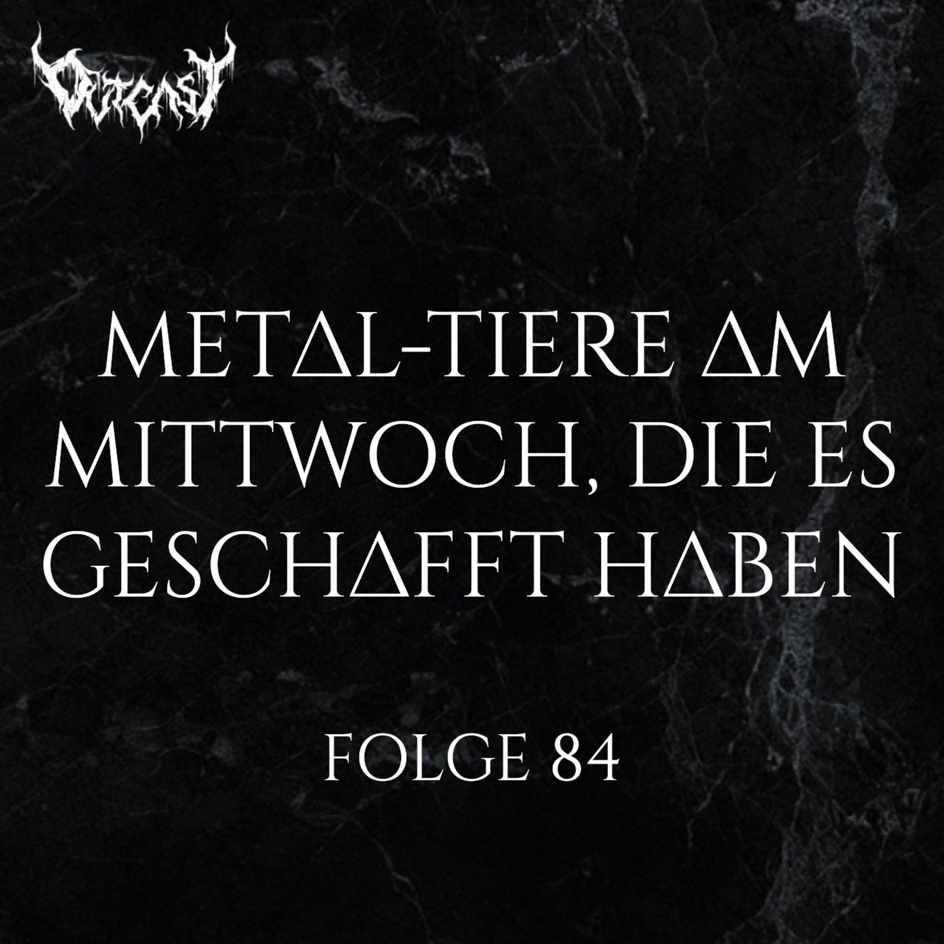 Metal-Tiere am Mittwoch, die es geschafft haben! | Folge 84