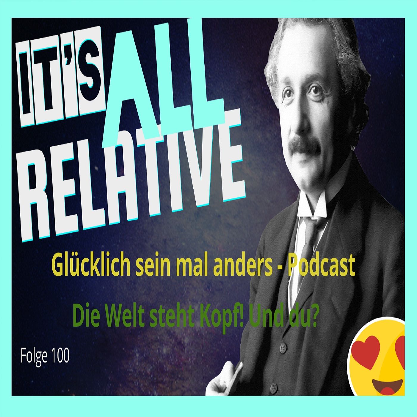 Die Welt steht Kopf! Und du?