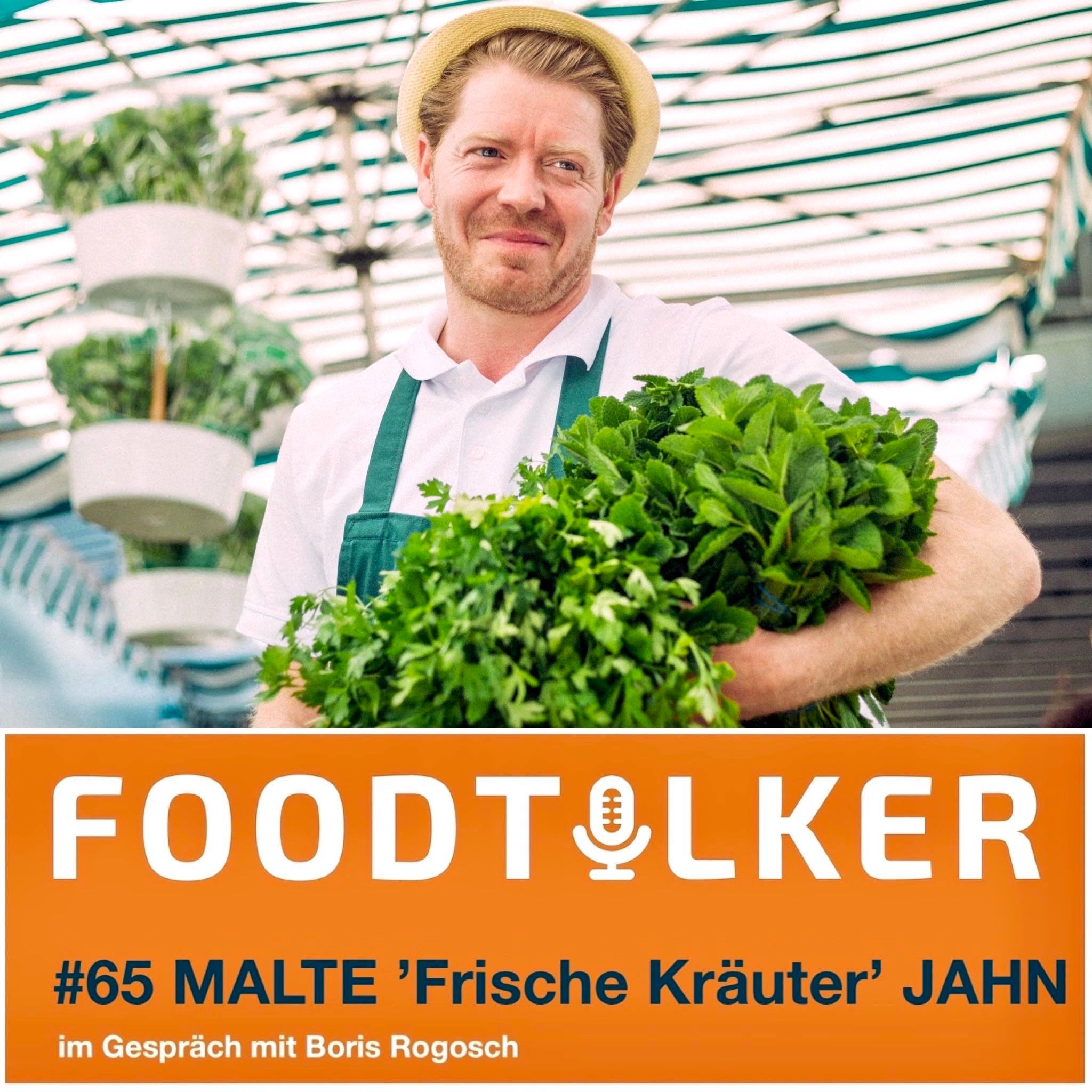 #65 Malte Jahn (Malte Frische Kräuter) - Aus der Manege auf den Wochenmarkt