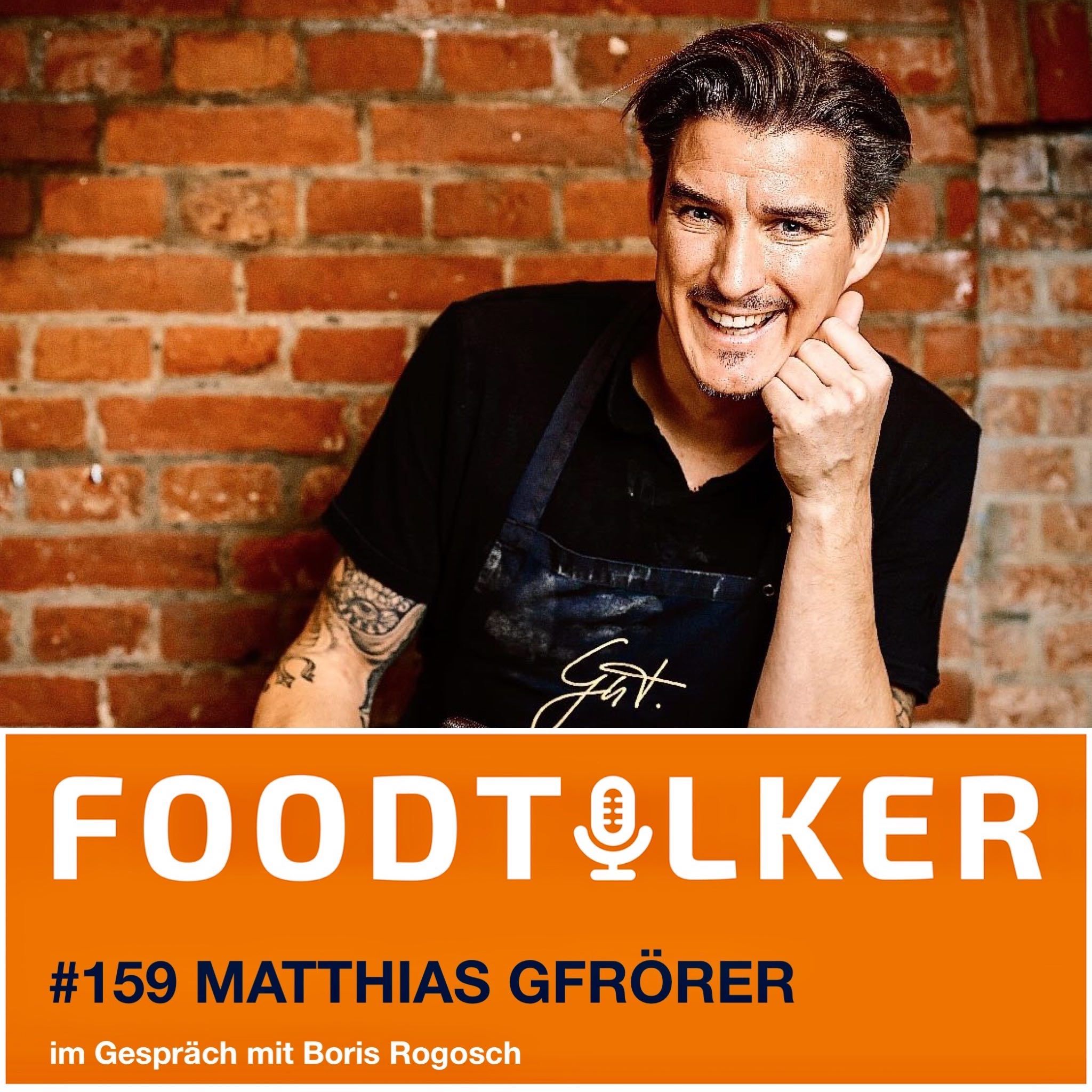 #159 Matthias Gfrörer - Gut essen will gelernt sein: Rezepte für nachhaltigen Genuss
